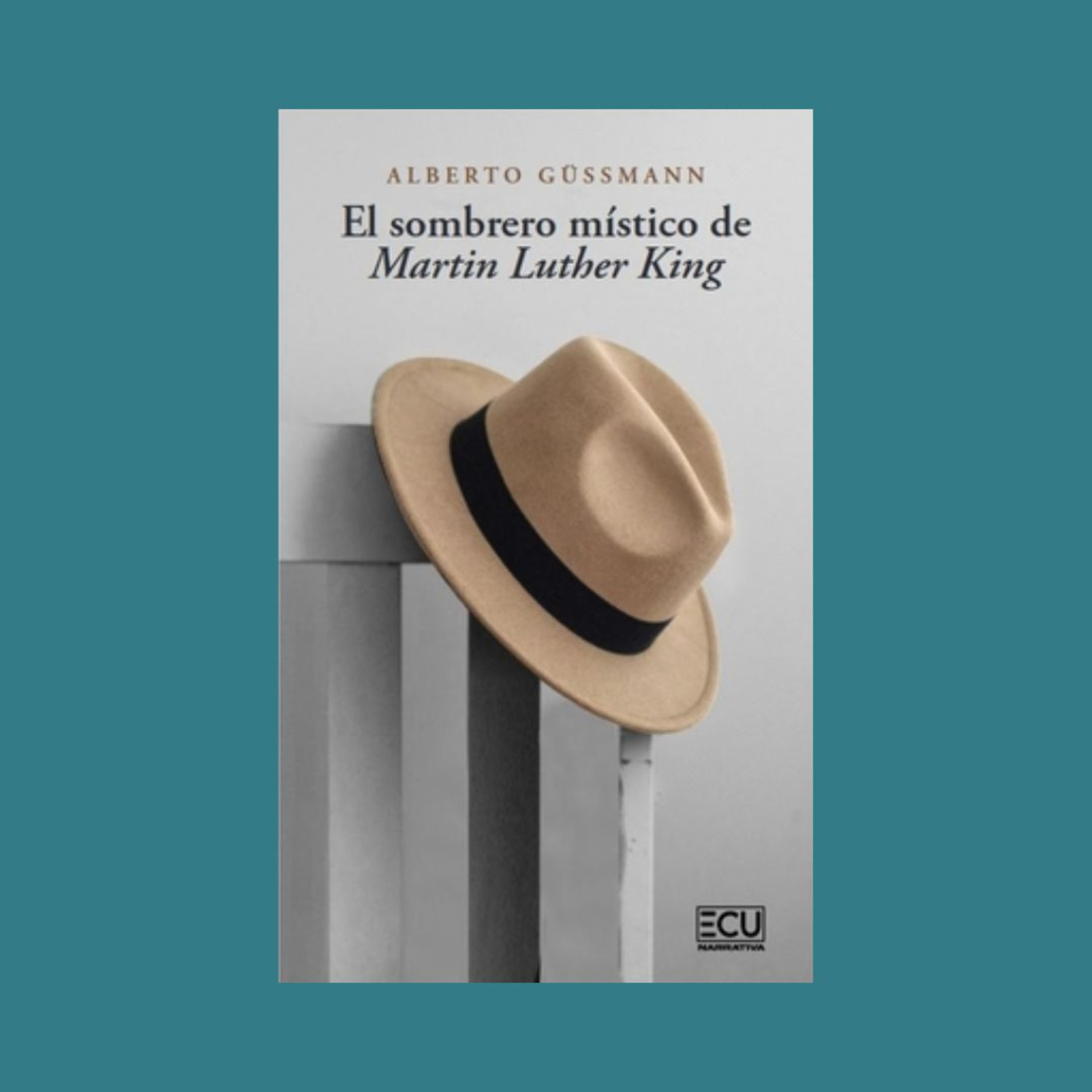 Alberto Gussmann - Poema de “El sombrero místico de Martin Luther King” Leído por Alberto Gussmann. episode artwork