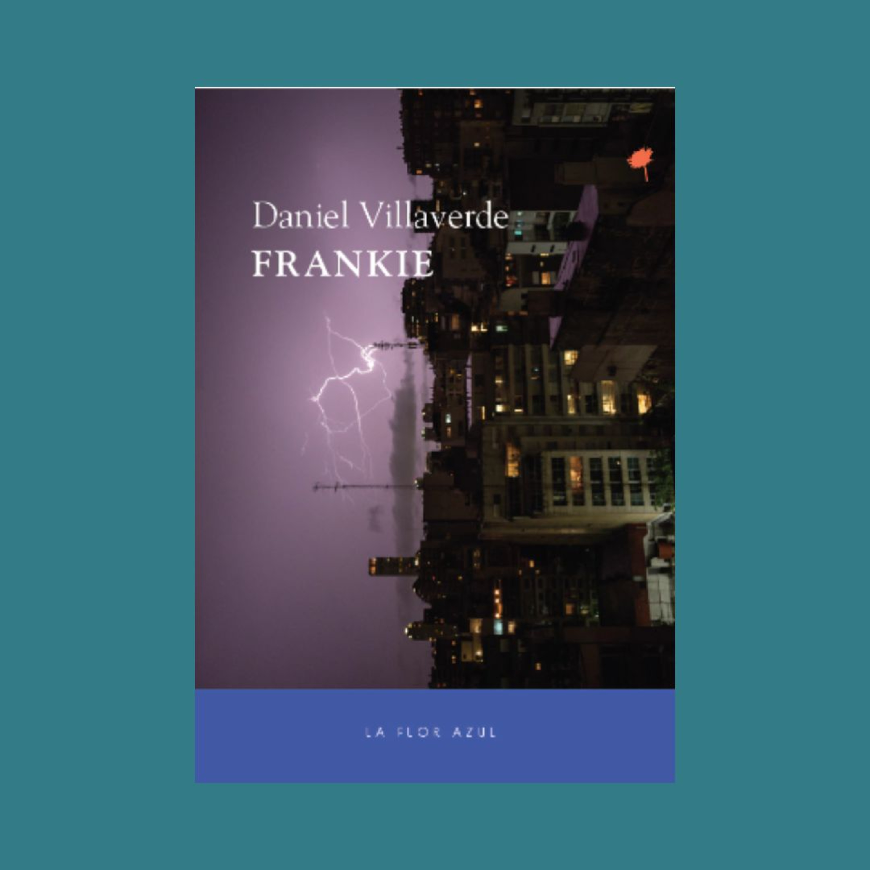 Daniel Villaverde - capítulo 16 de "Frankie" Leído por Daniel Villaverde. episode artwork