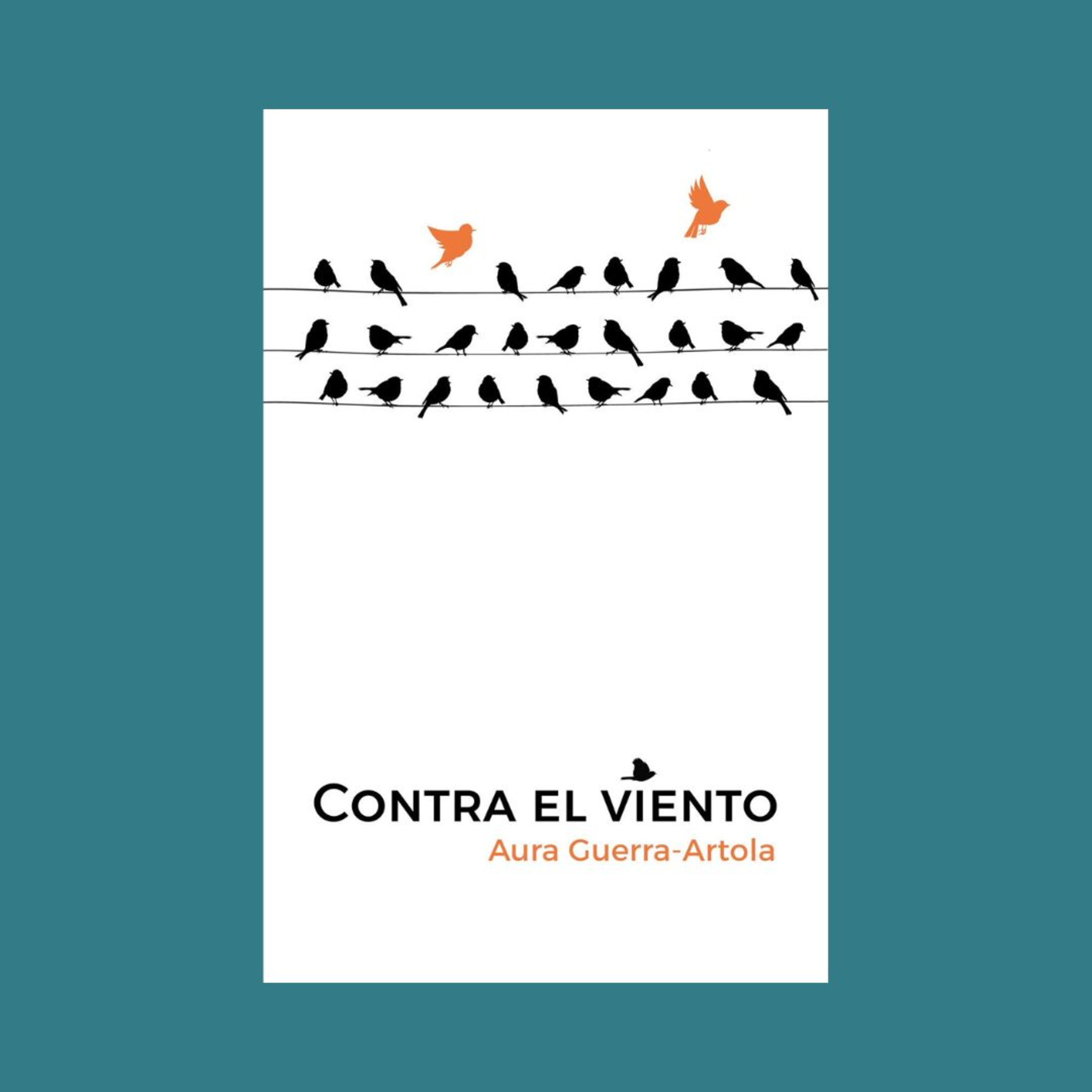 Aura Guerra-Artola - Fragmento de “Contra el viento” Leído por Aura Guerra-Artola. episode artwork