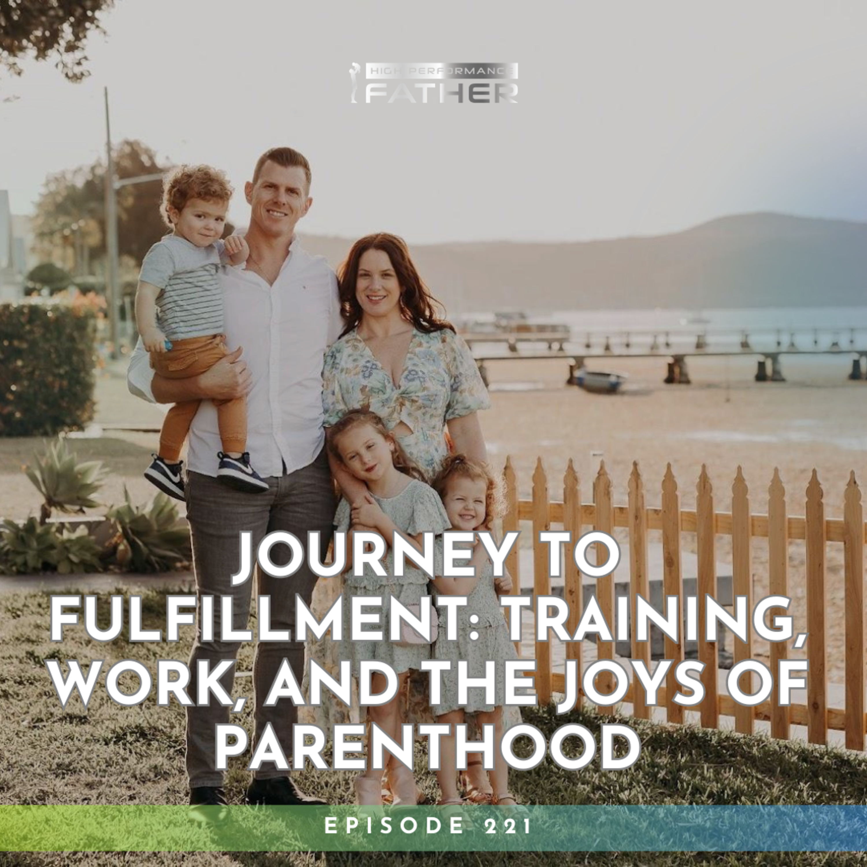 Journey to Fulfillment: Training, Work, and the Joys of Parenthood episode artwork