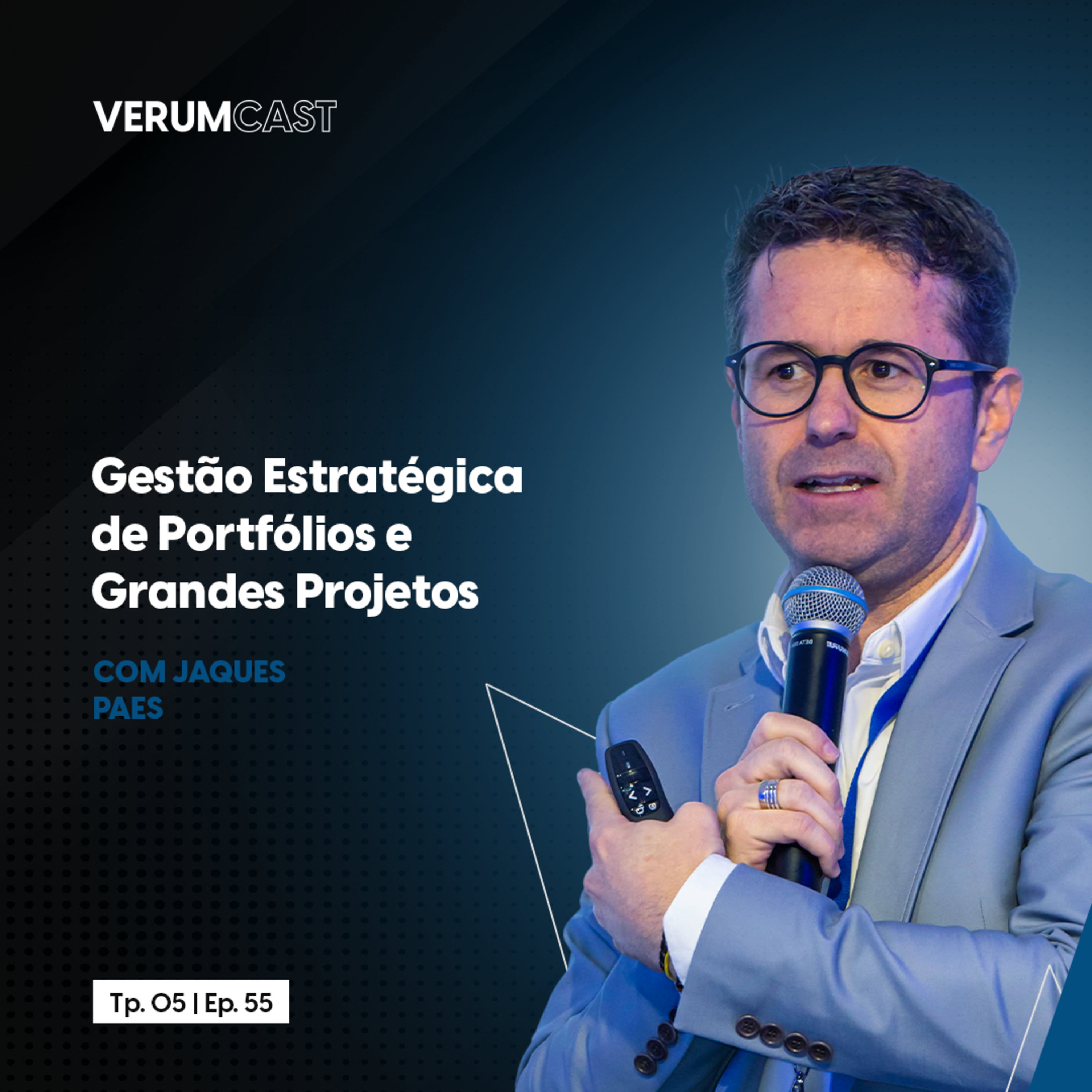 #55 - Gestão Estratégia de Portfólios e Grandes Projetos episode artwork