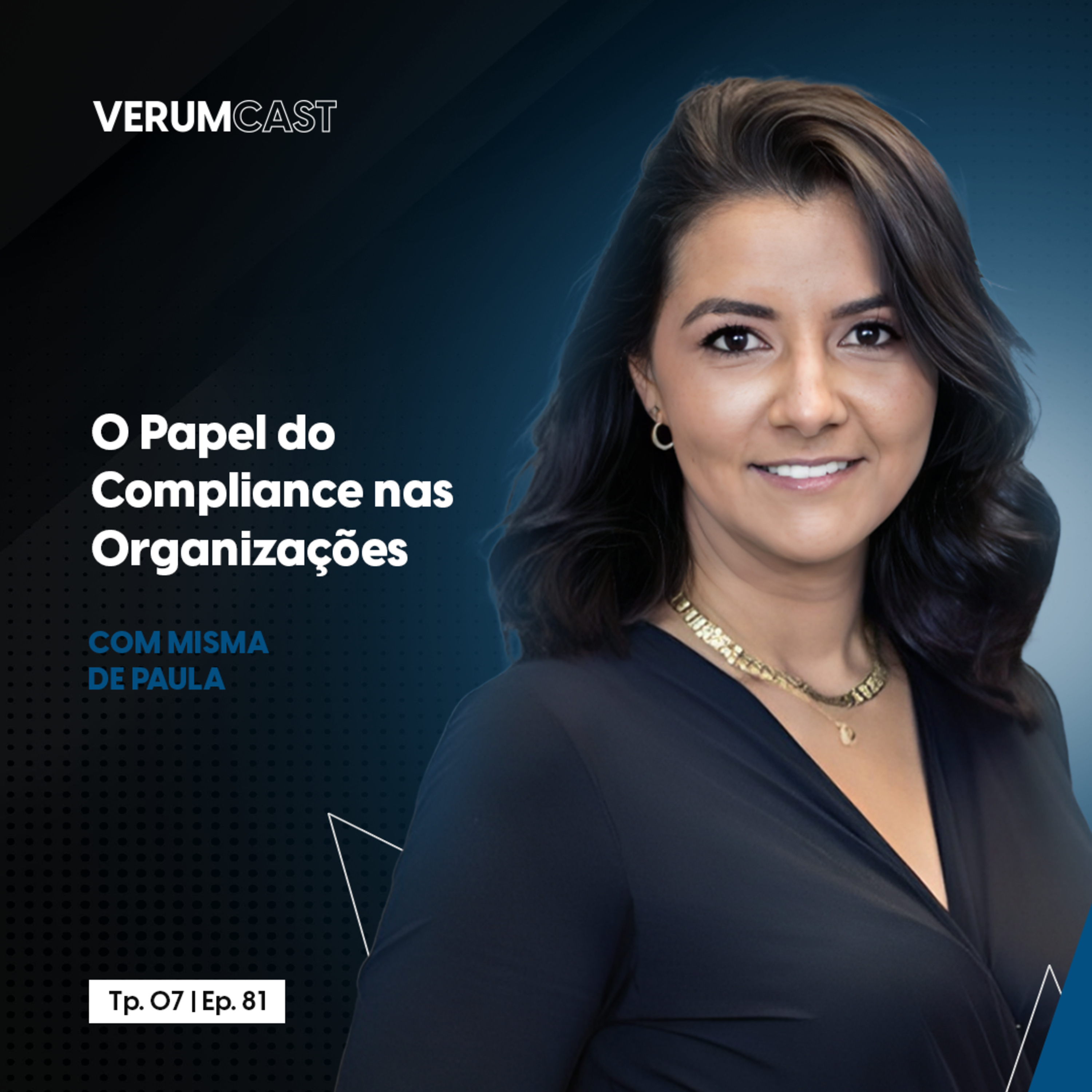 #81 - O Papel do Compliance nas Organizações com Misma de Paula episode artwork