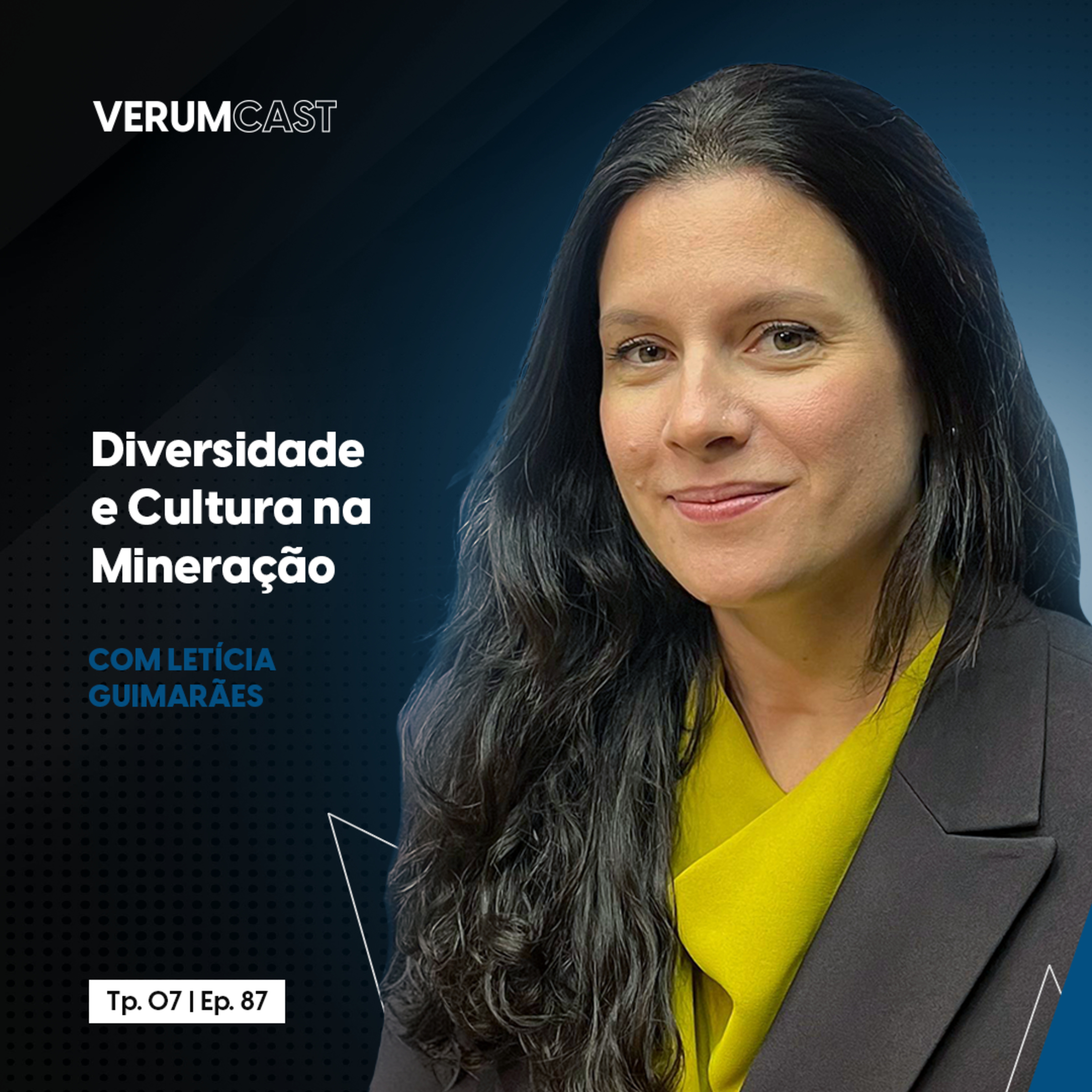 #87 - Diversidade e Cultura na Mineração com Letícia Guimarães episode artwork