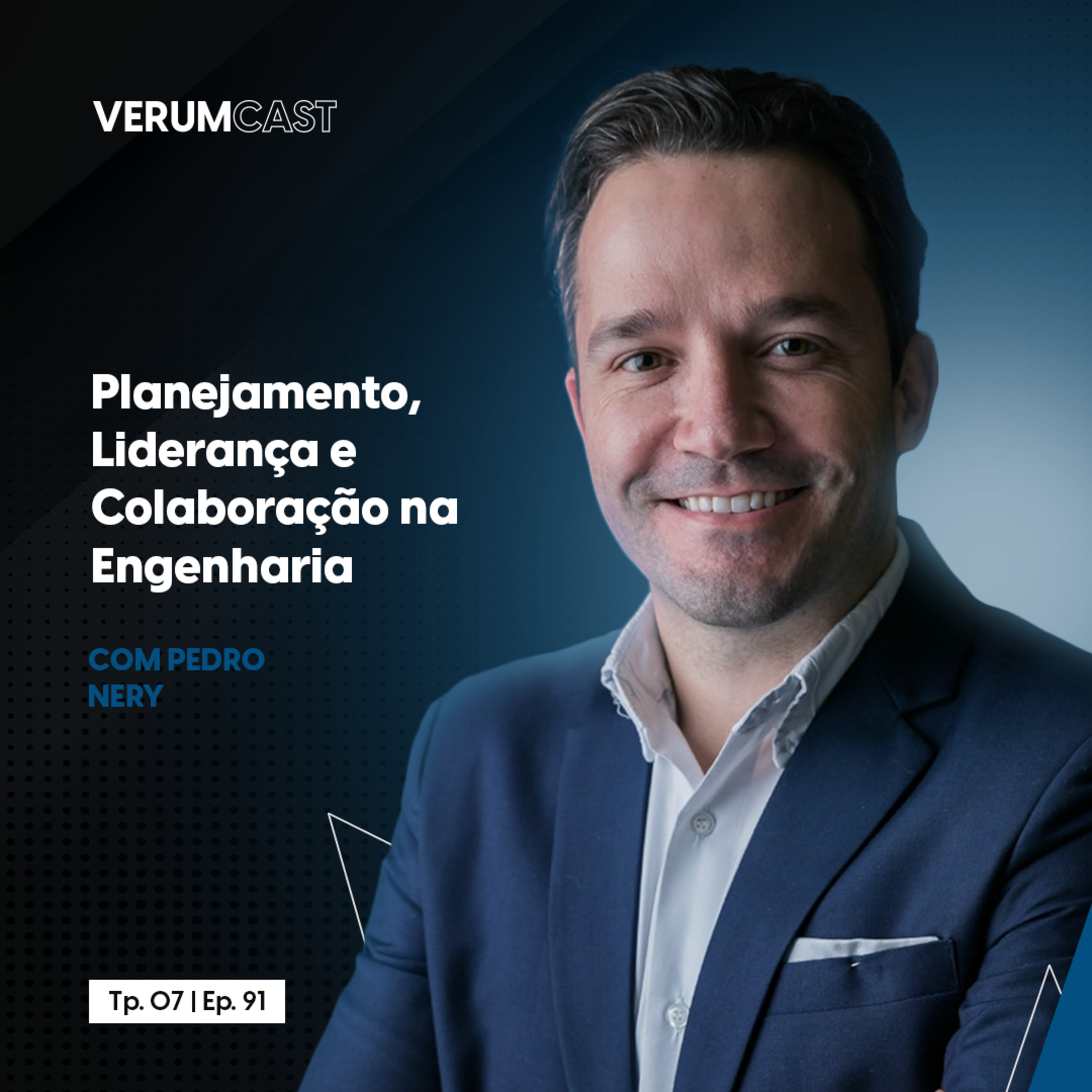 #91 - Planejamento, Liderança e Colaboração na Engenharia com Pedro Nery episode artwork