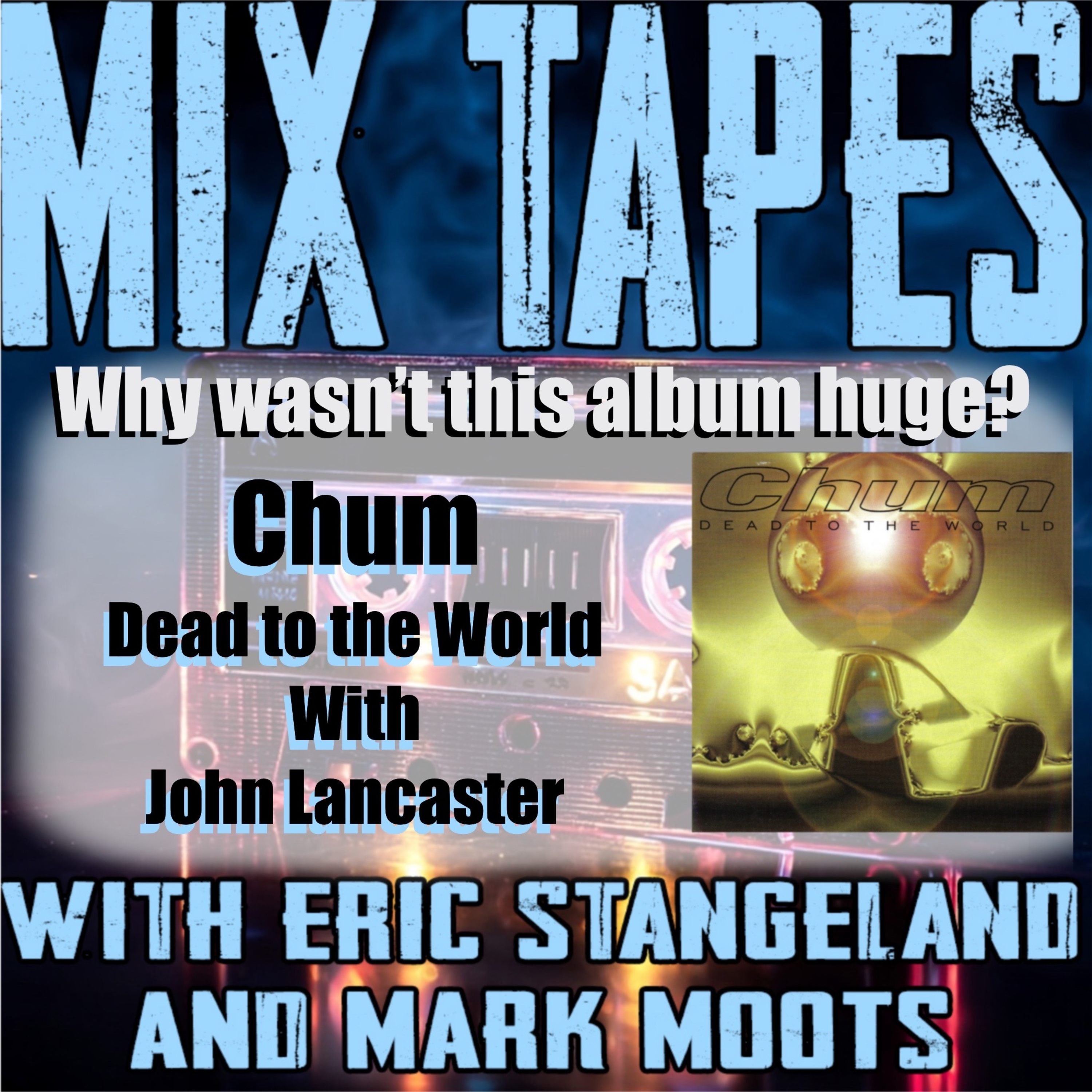Why wasnt this album huge(Chum "Dead to the World")