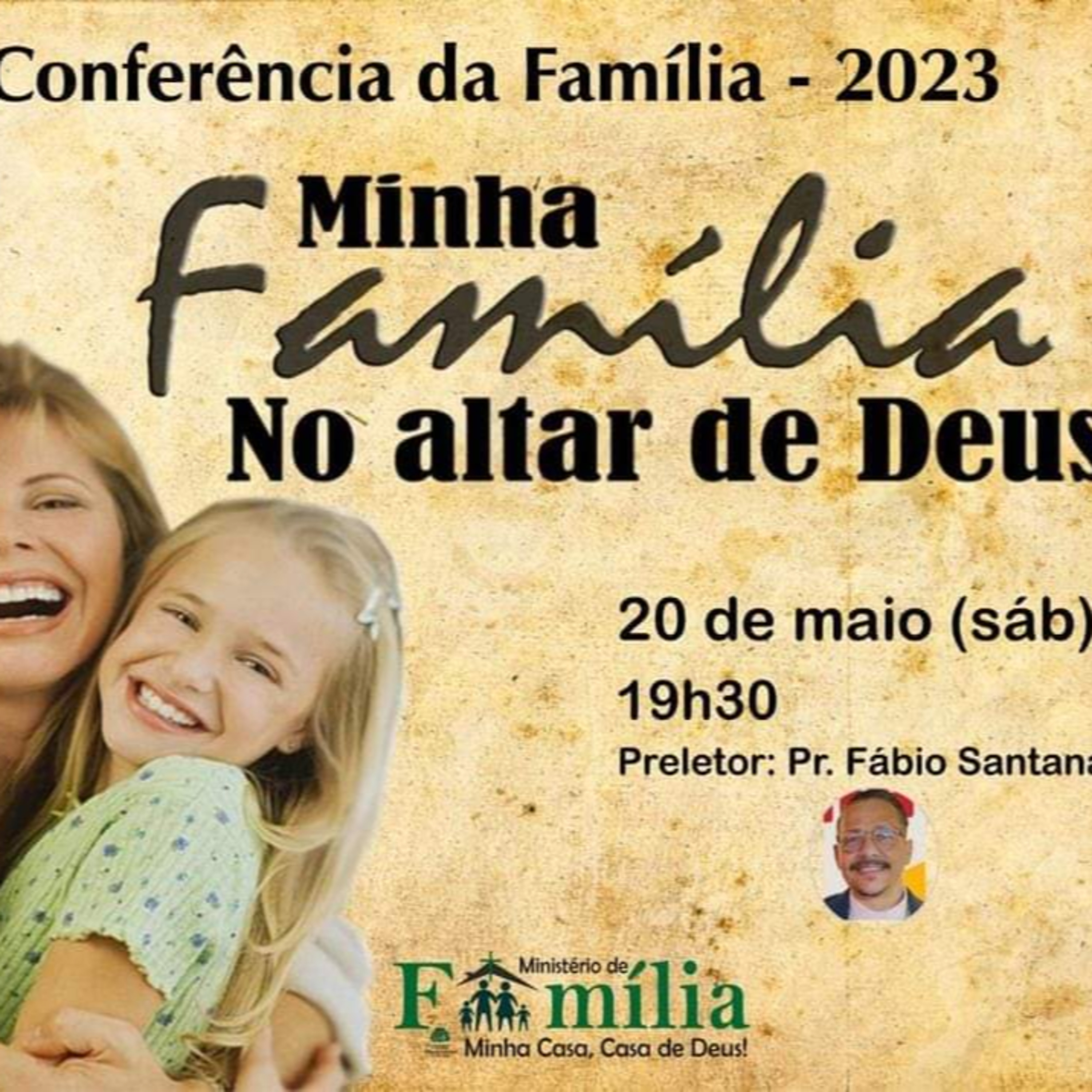 Exposição Bíblica-2ª Conferência da família, Minha família no altar de Deus 20/5/23-PrFábio Santana episode artwork