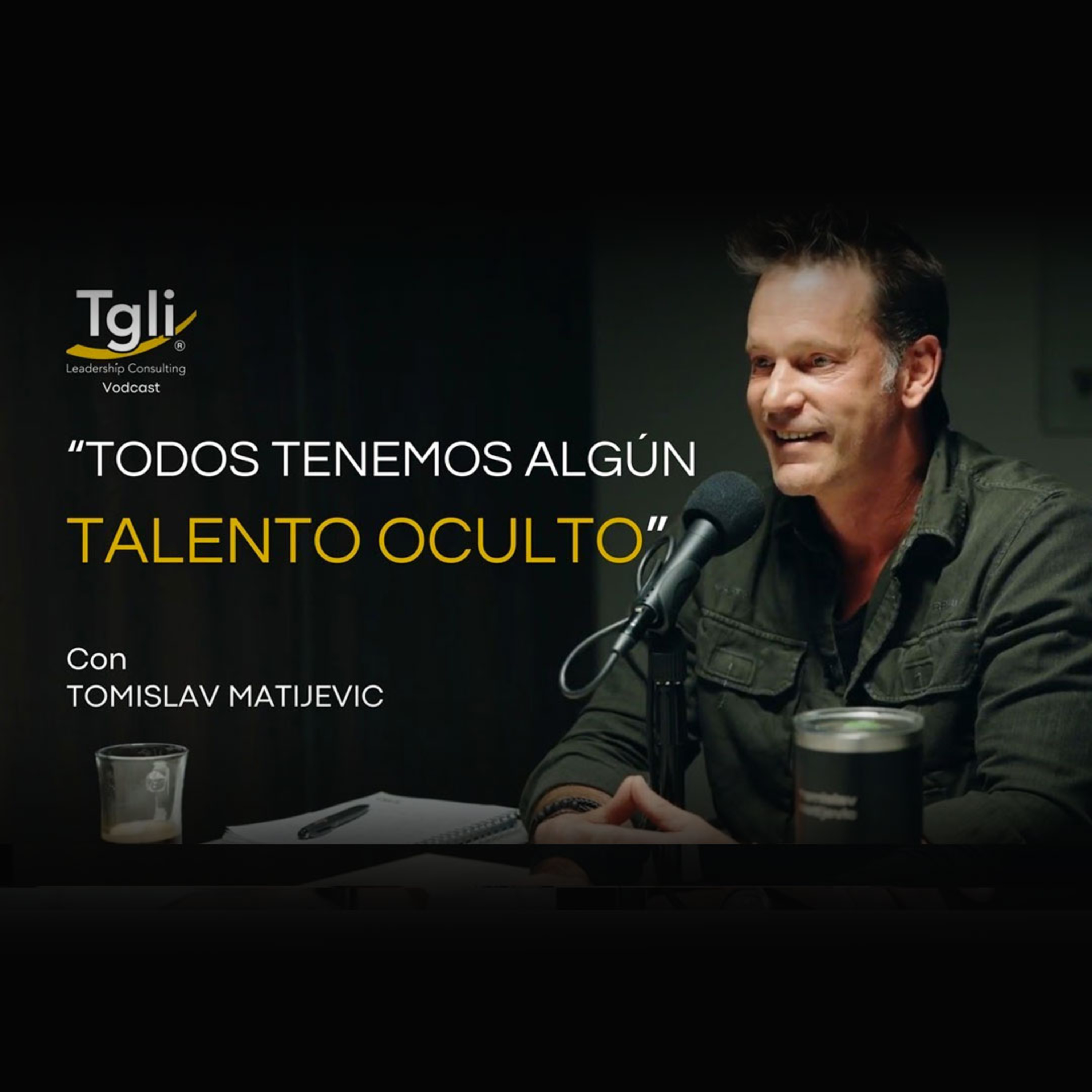Todos tenemos algún talento oculto - | Tomislav Matijevic episode artwork