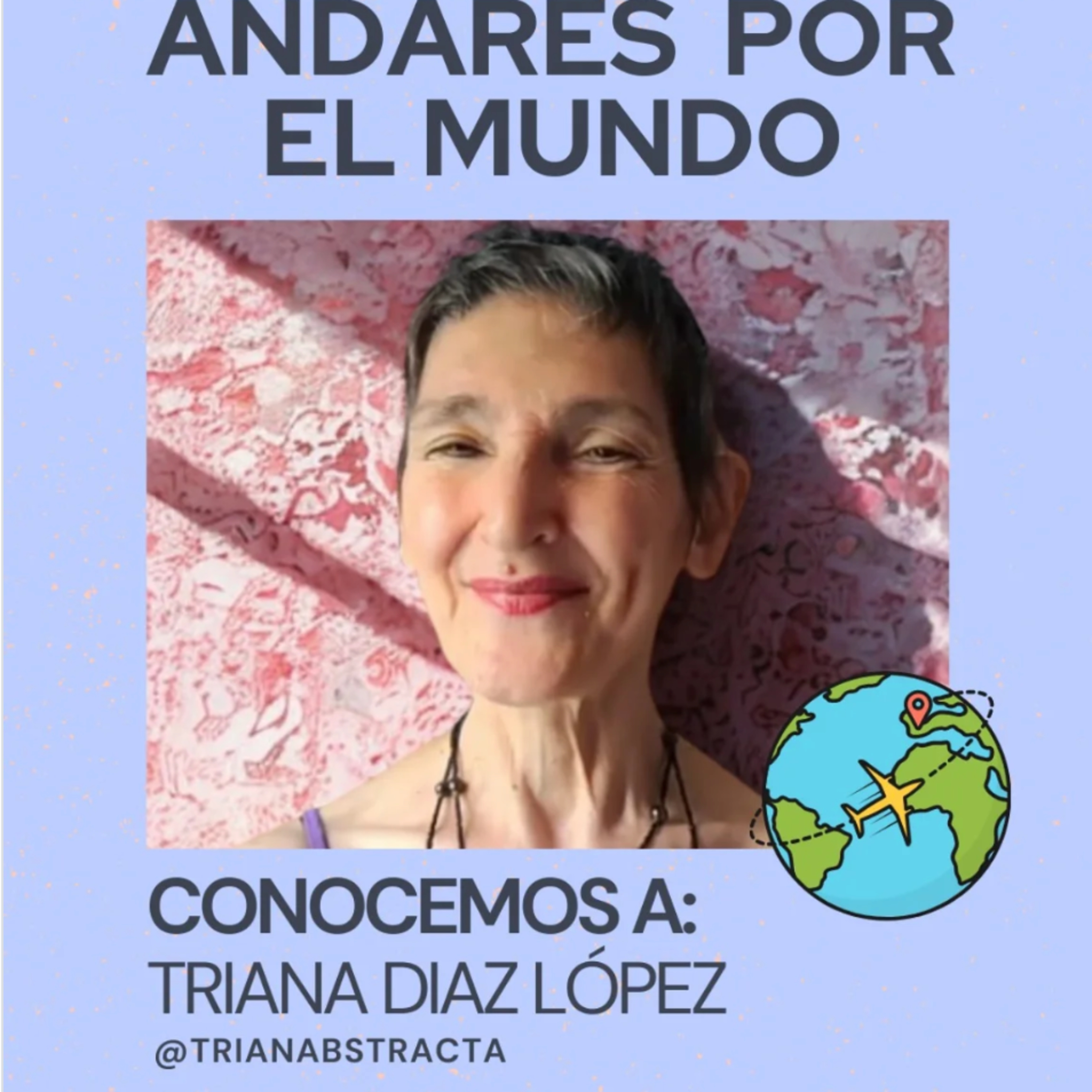 TRIANA DIAZ LOPEZ episode artwork