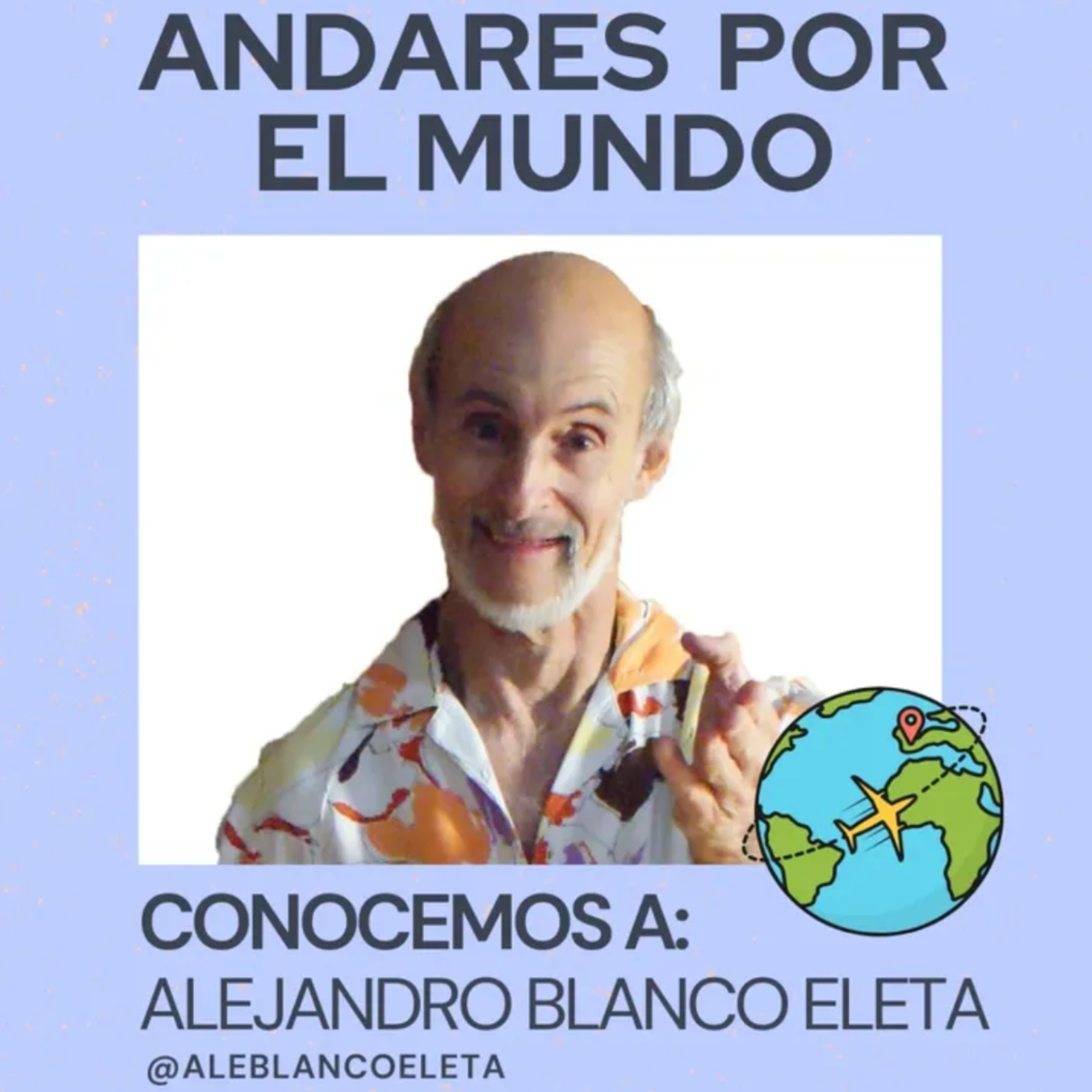 Alejandro Blanco Eleta episode artwork