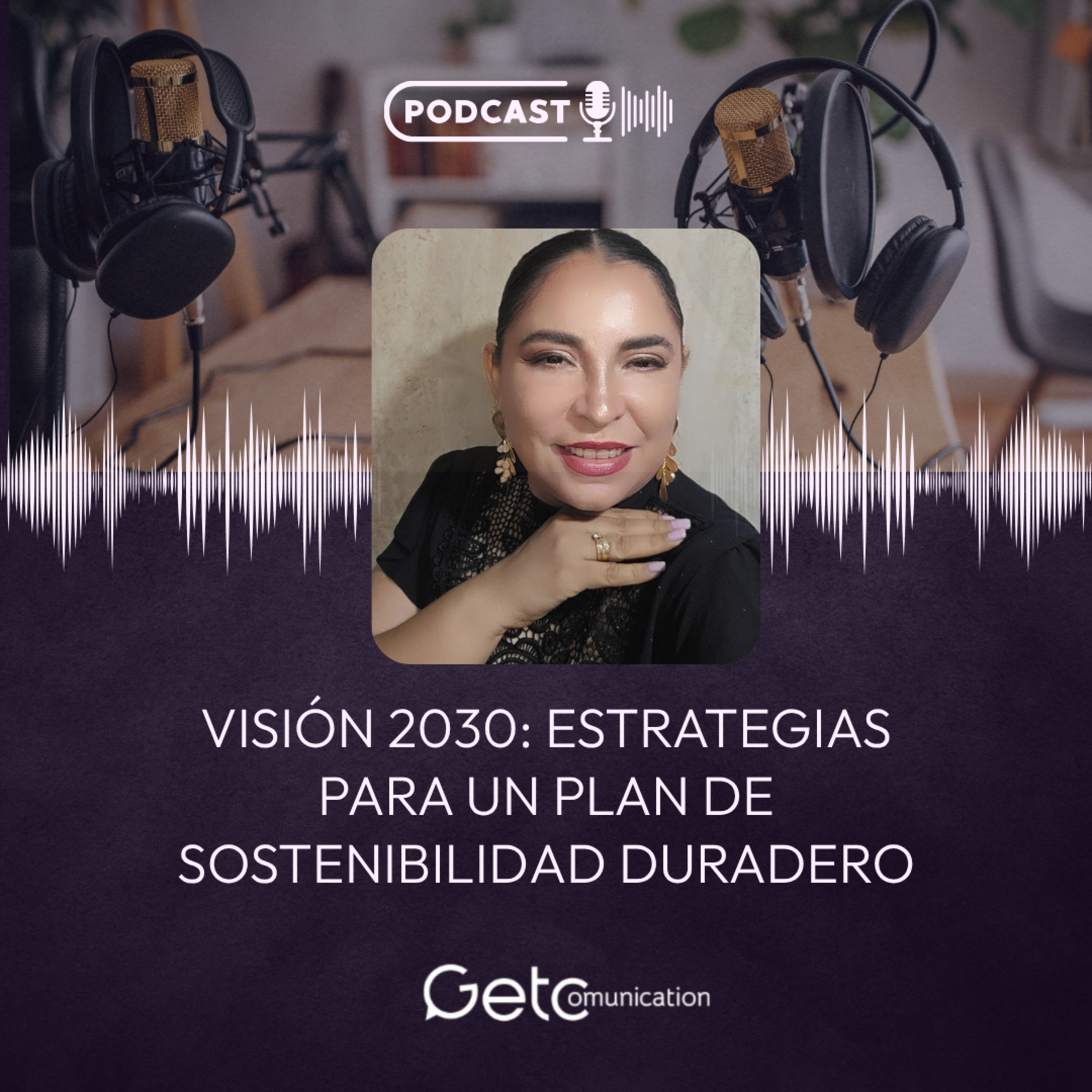 Comunicación, Marketing y RSE con Gilda E. Tinoco.