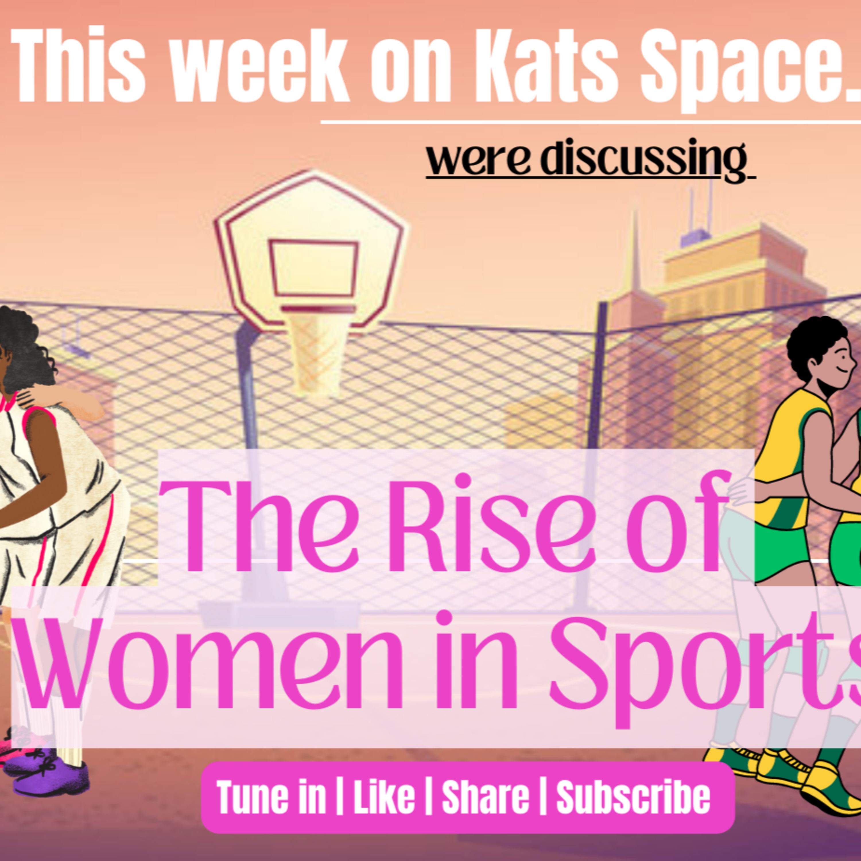 The Rise Of Women In Sports episode artwork