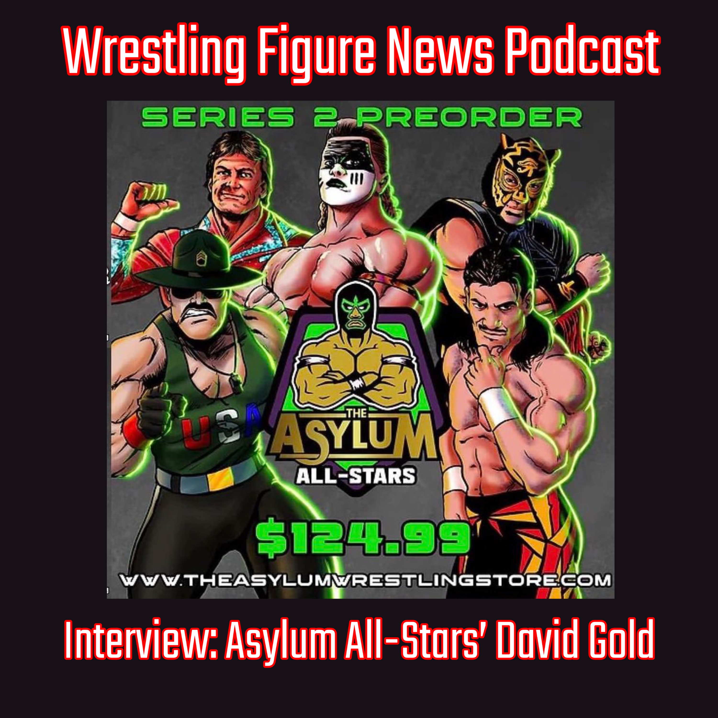 The Scoop on the Asylum Wrestling All-Stars Figure Line with David Gold episode artwork
