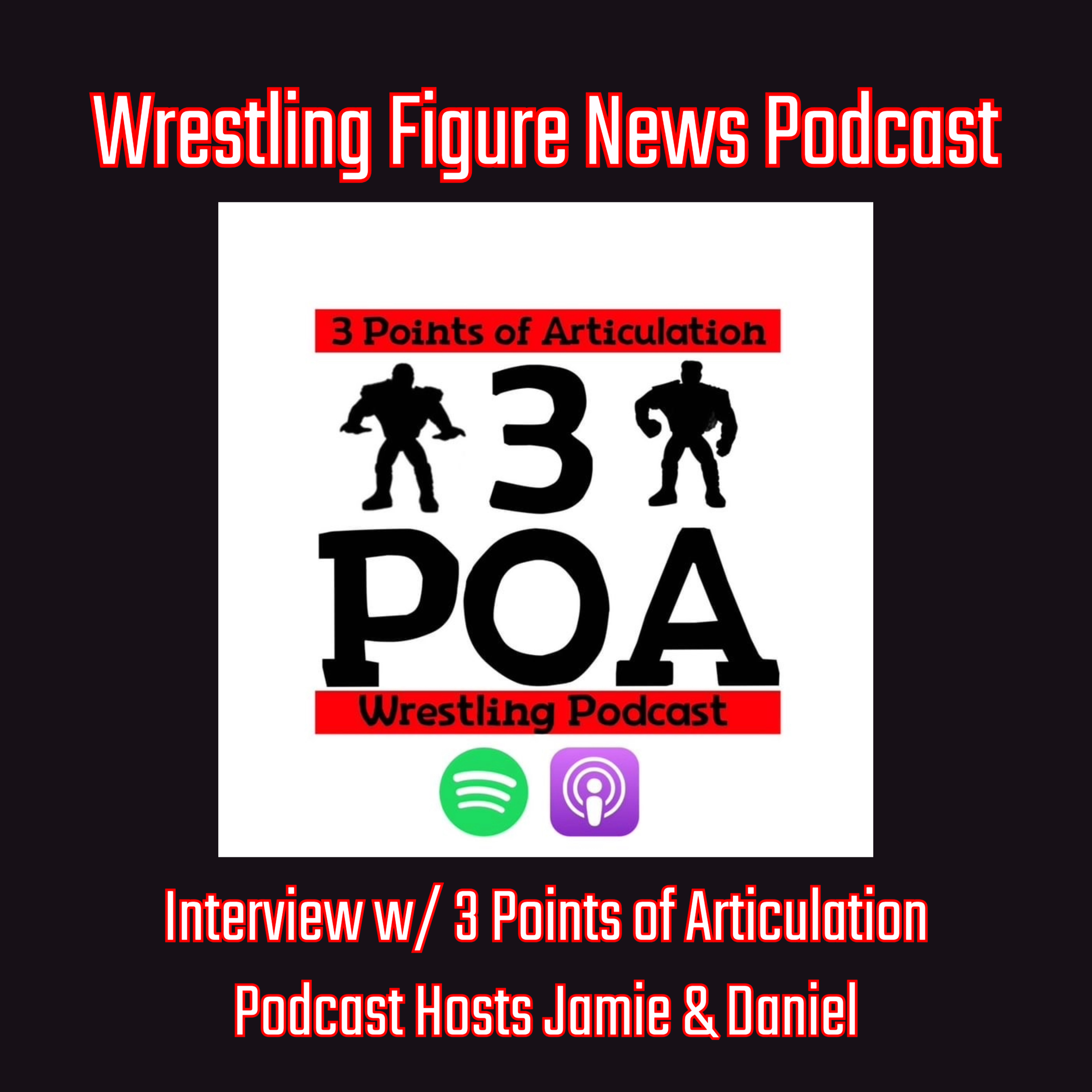 WWE WrestleMania Week Figure Reveals with 3 Points of Articulation's Jamie and Daniel episode artwork