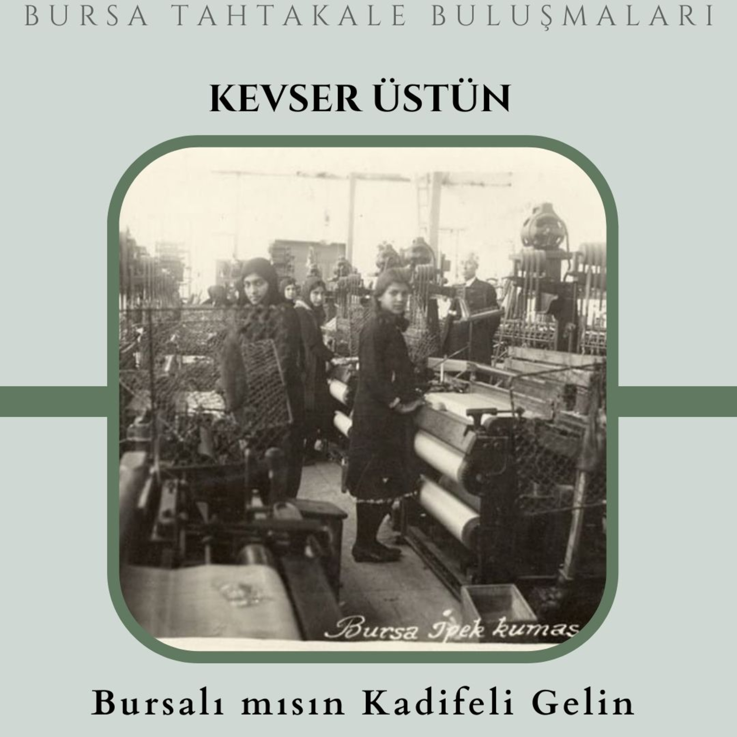 Bursa Tahtakale Buluşmaları