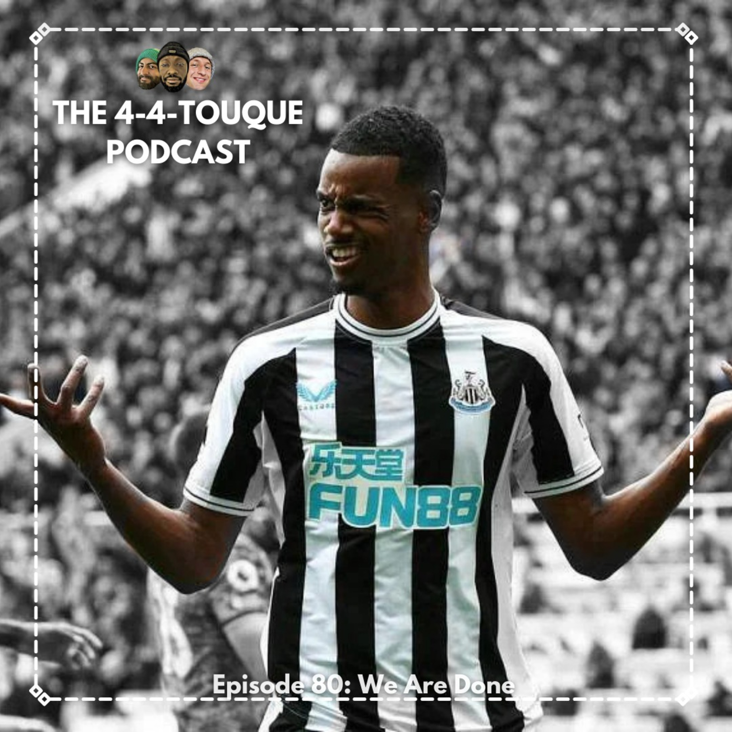 The 4-4-Touque Podcast
