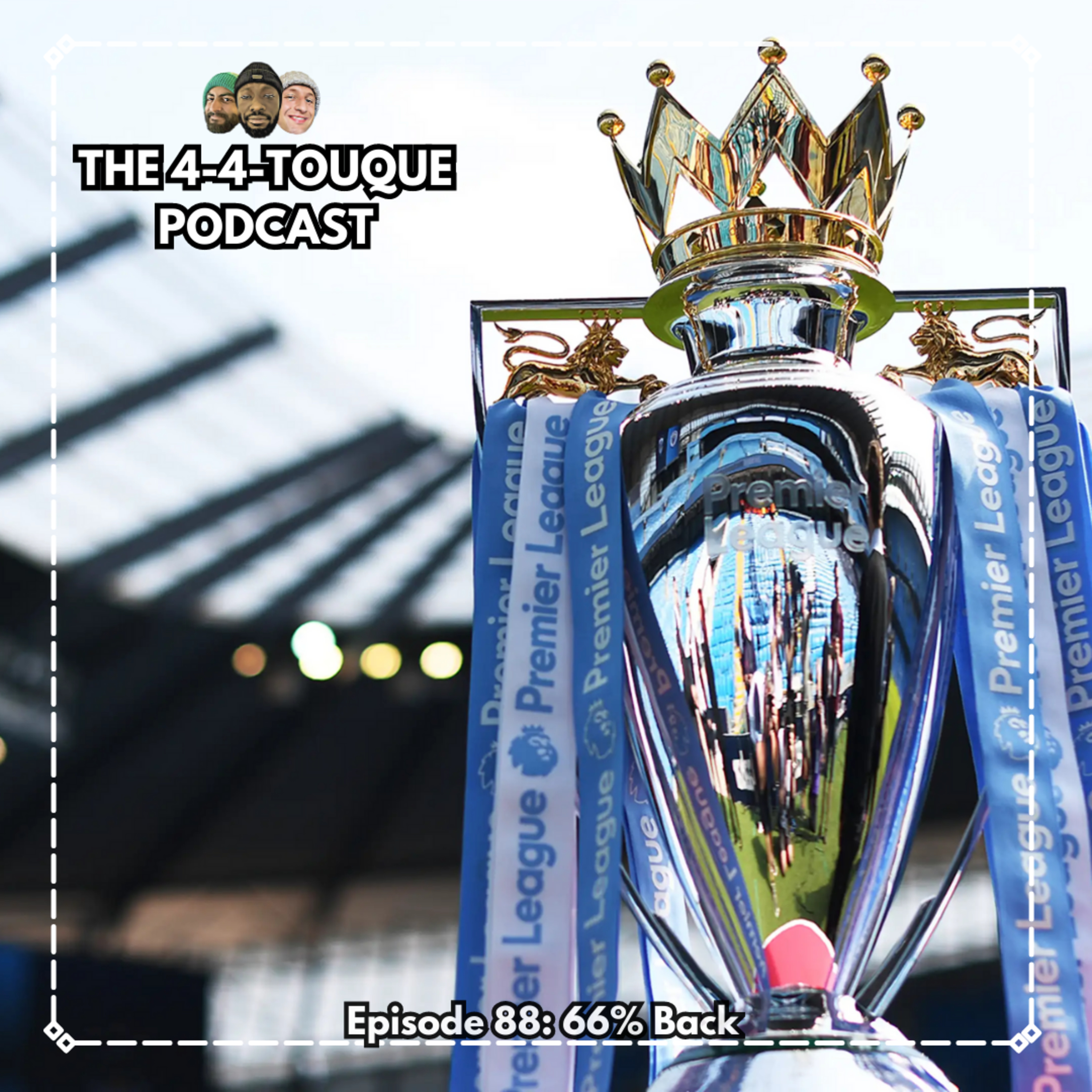 The 4-4-Touque Podcast