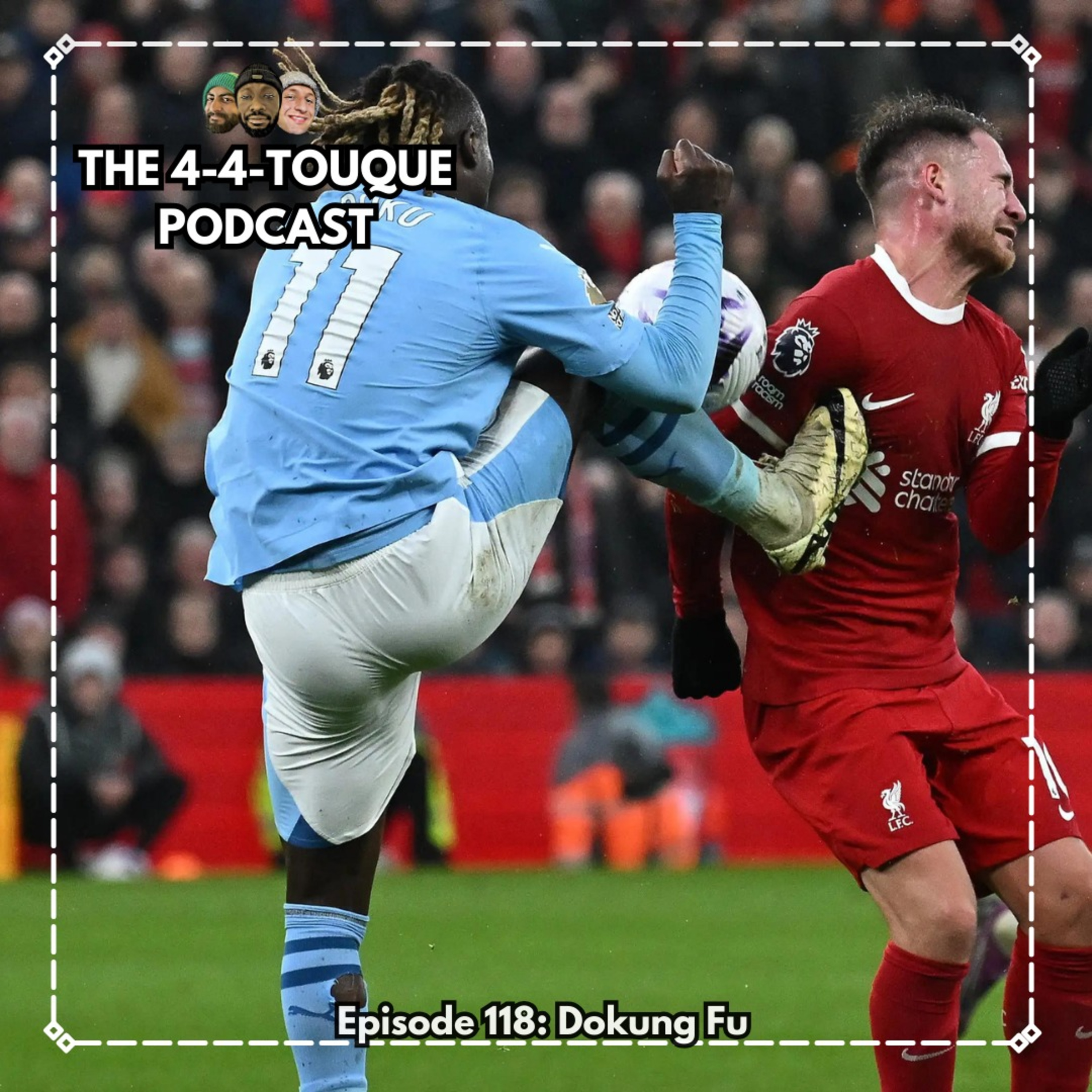 Episode 118 - Dokung Fu