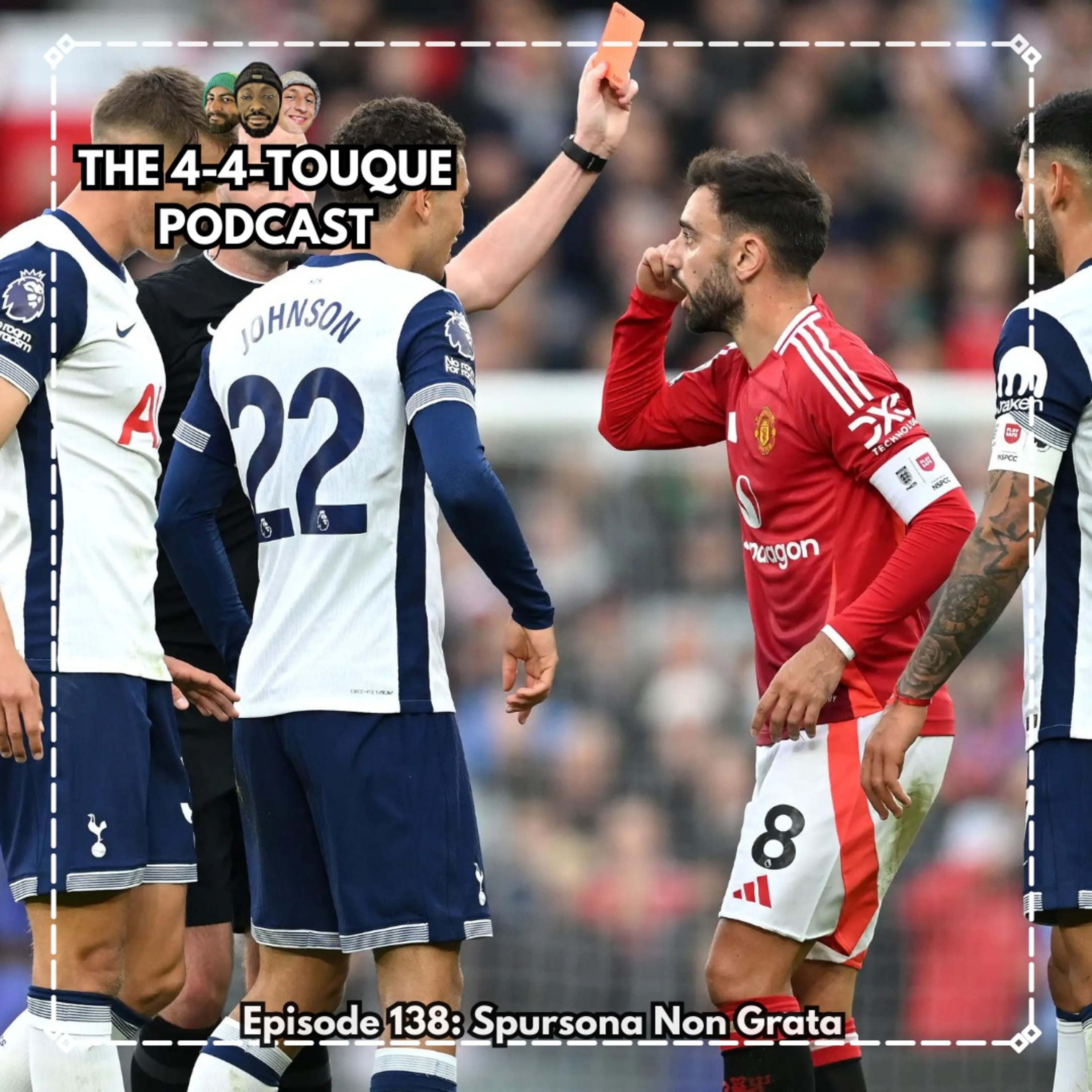 Episode 138 - Spursona Non Grata