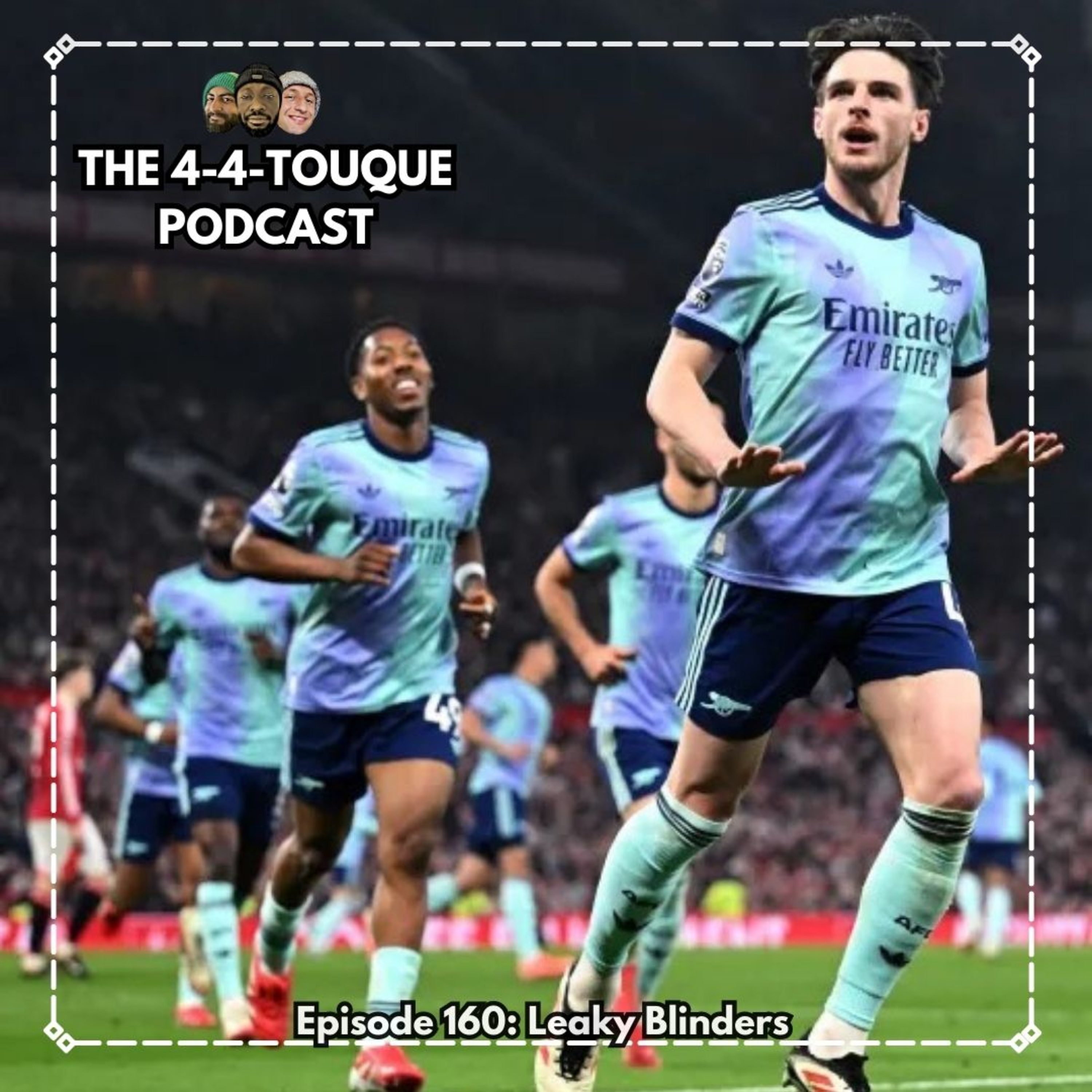 Episode 160 - Leaky Blinders