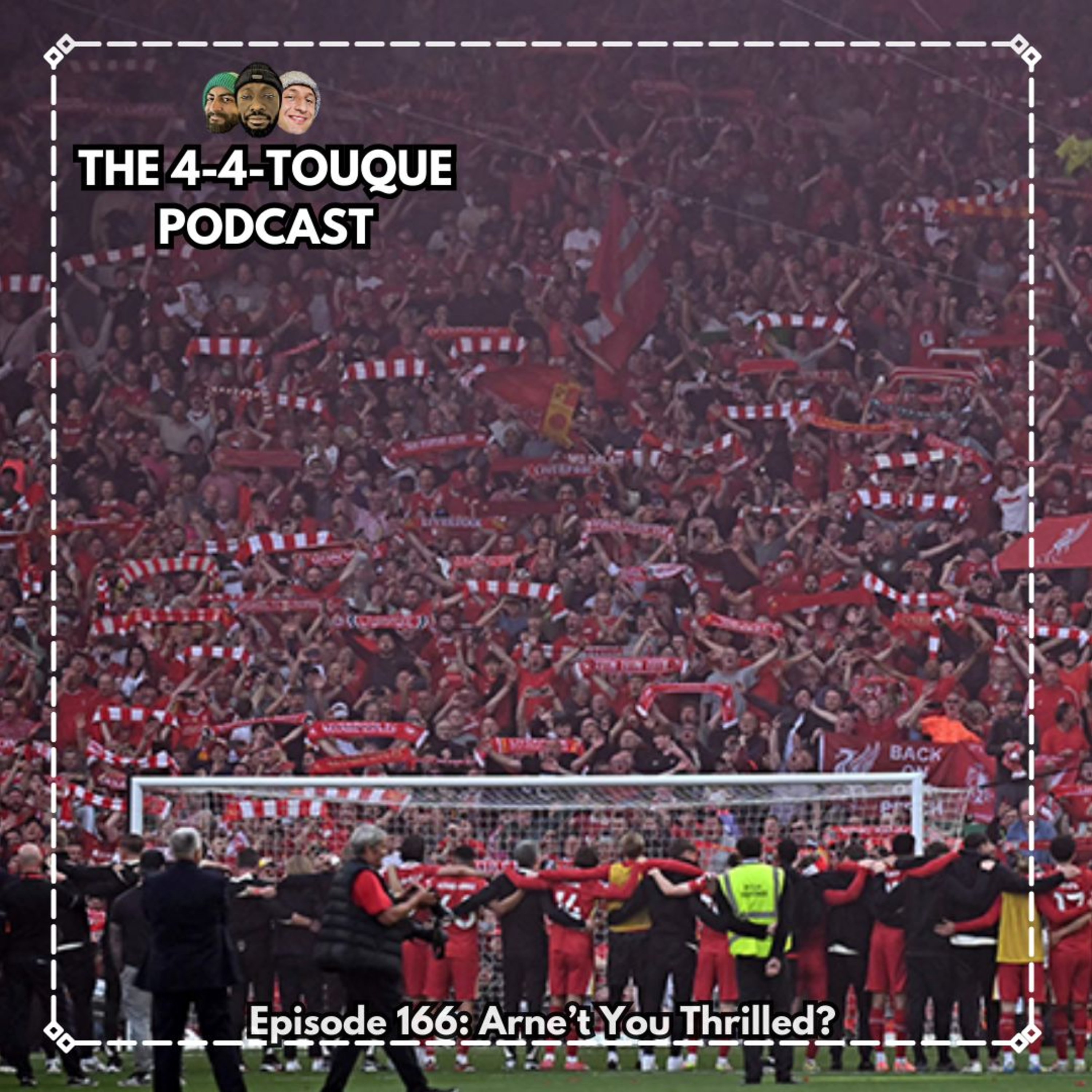 Episode 166 - Arne't You Thrilled?