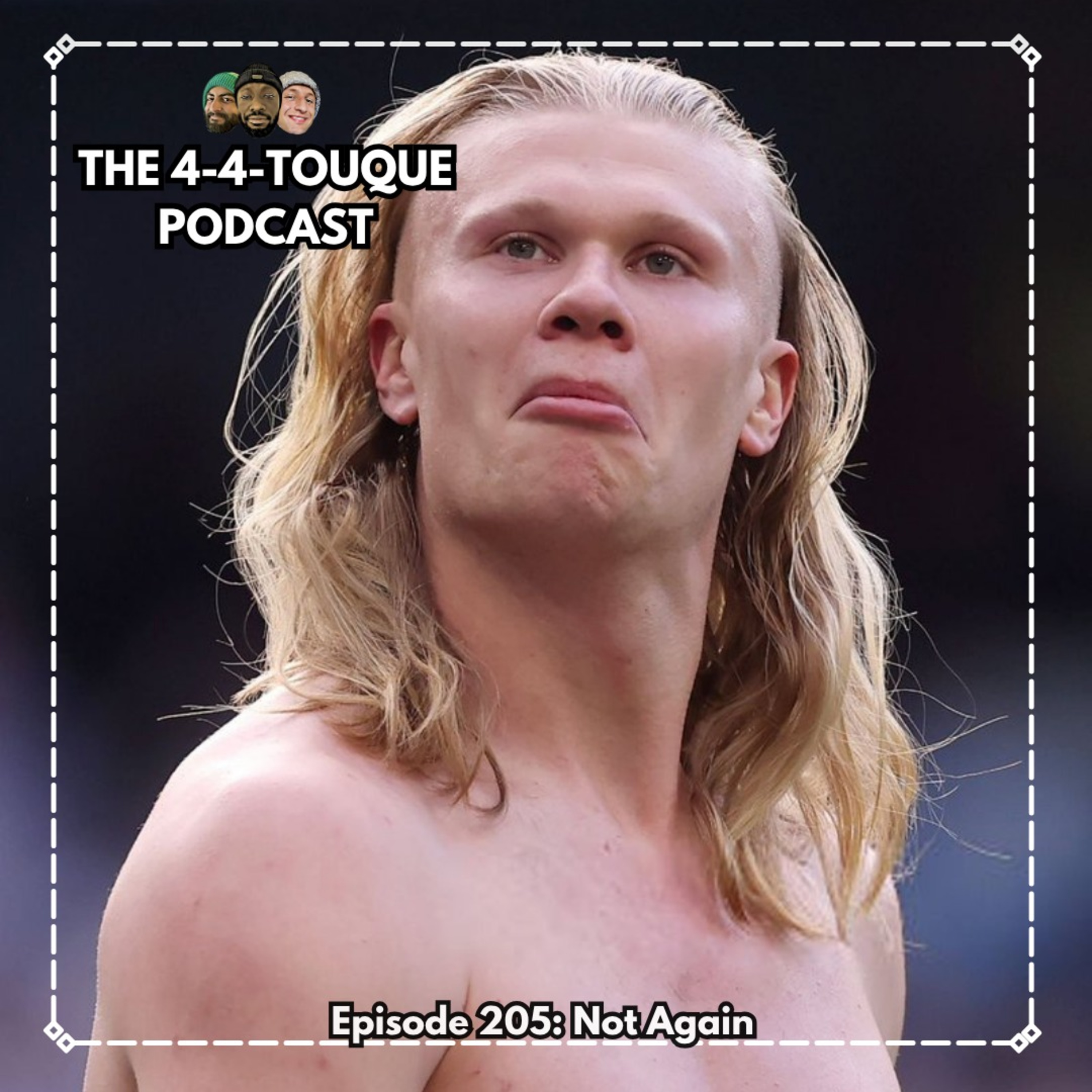 Episode 205 - Not Again