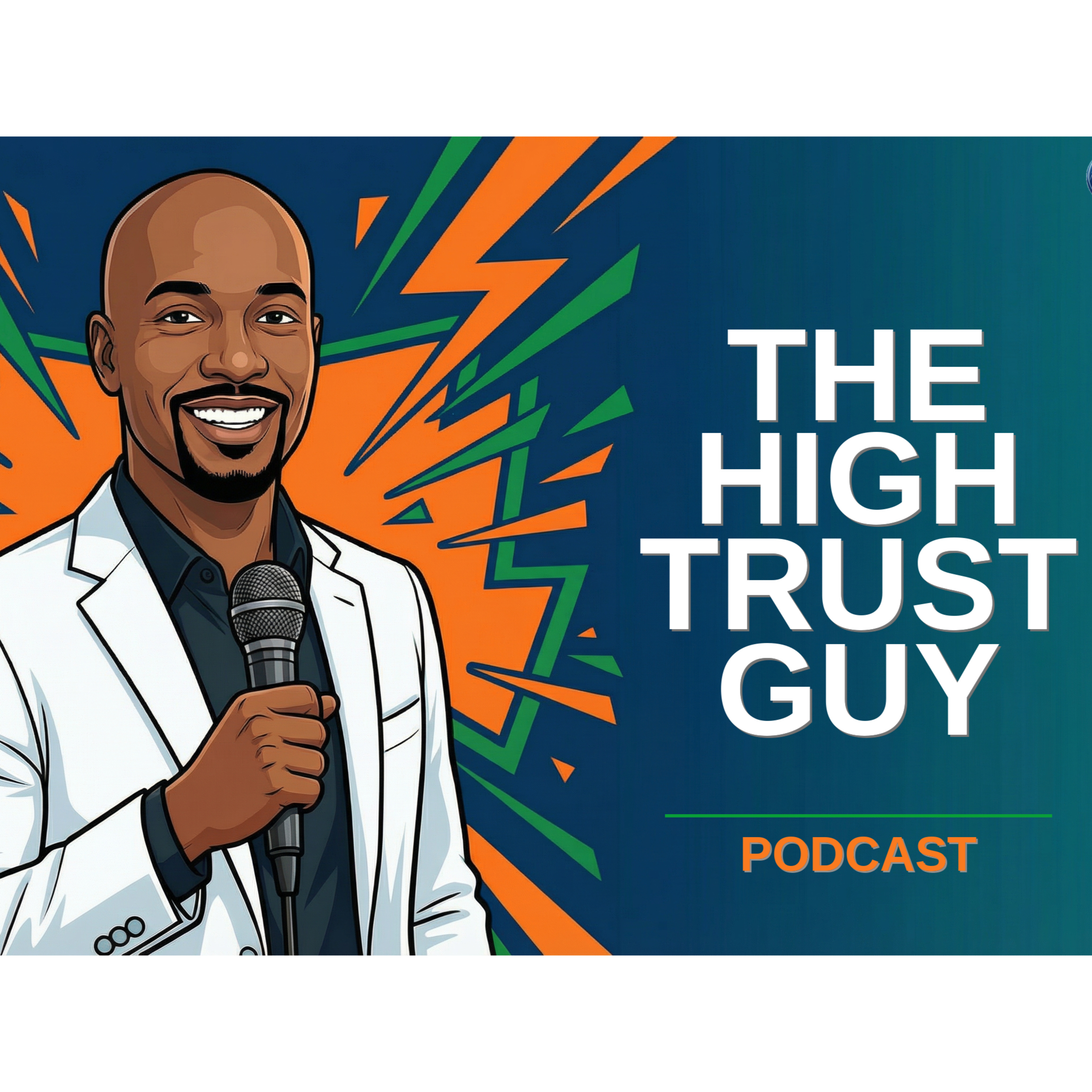 The High Trust Guy Podcast episode artwork