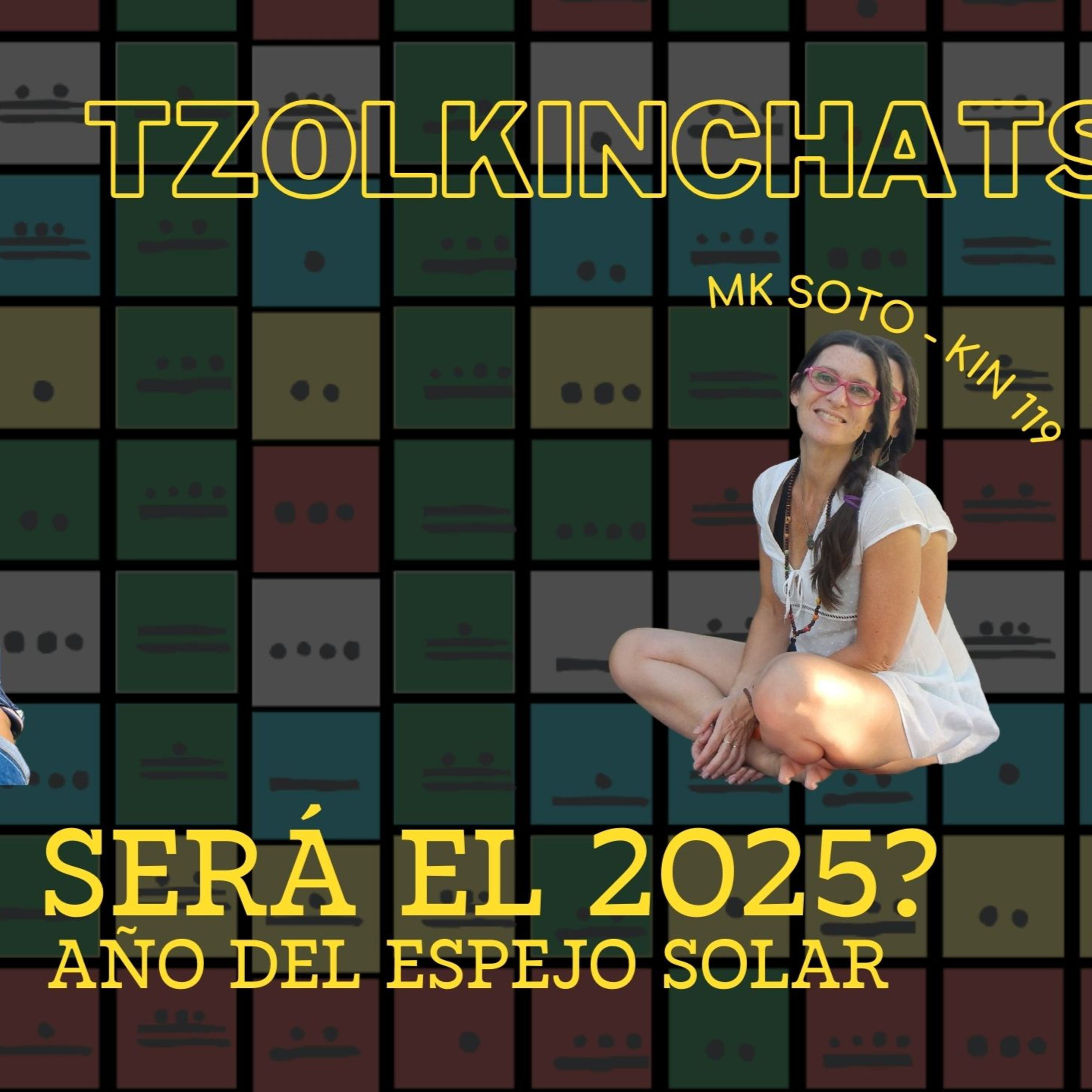 ¿Cómo será el 2025? Año gregoriano del Espejo Solar episode artwork
