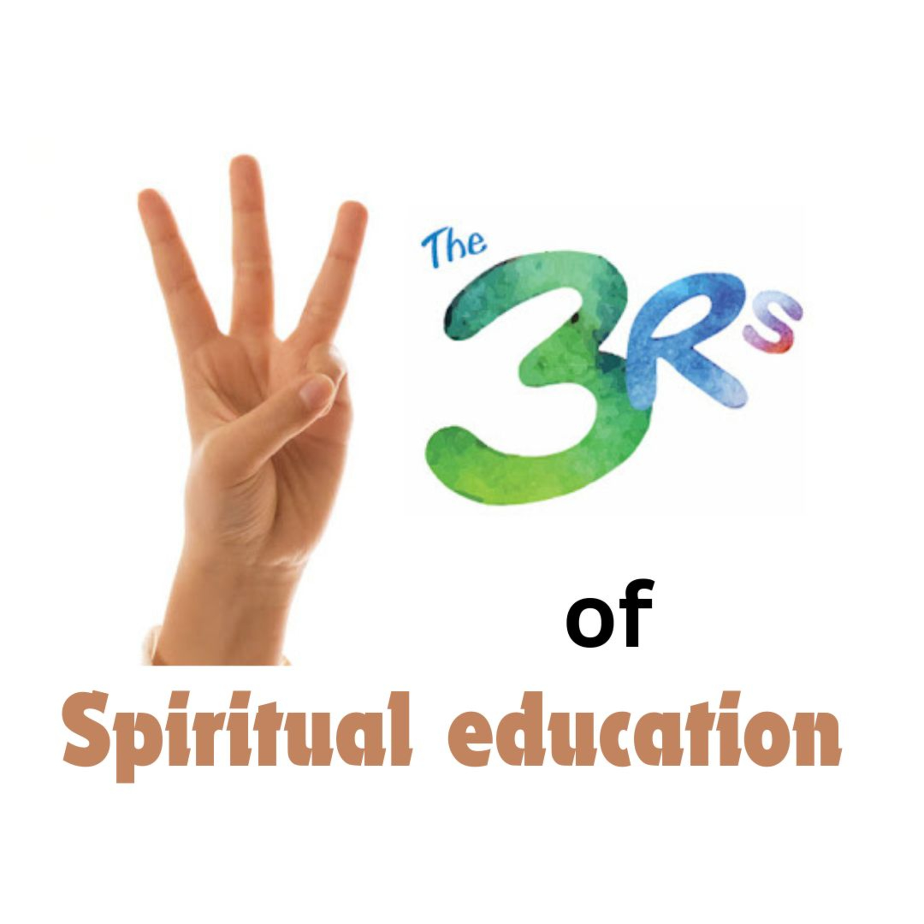 The 3 Rs of spiritual education episode artwork