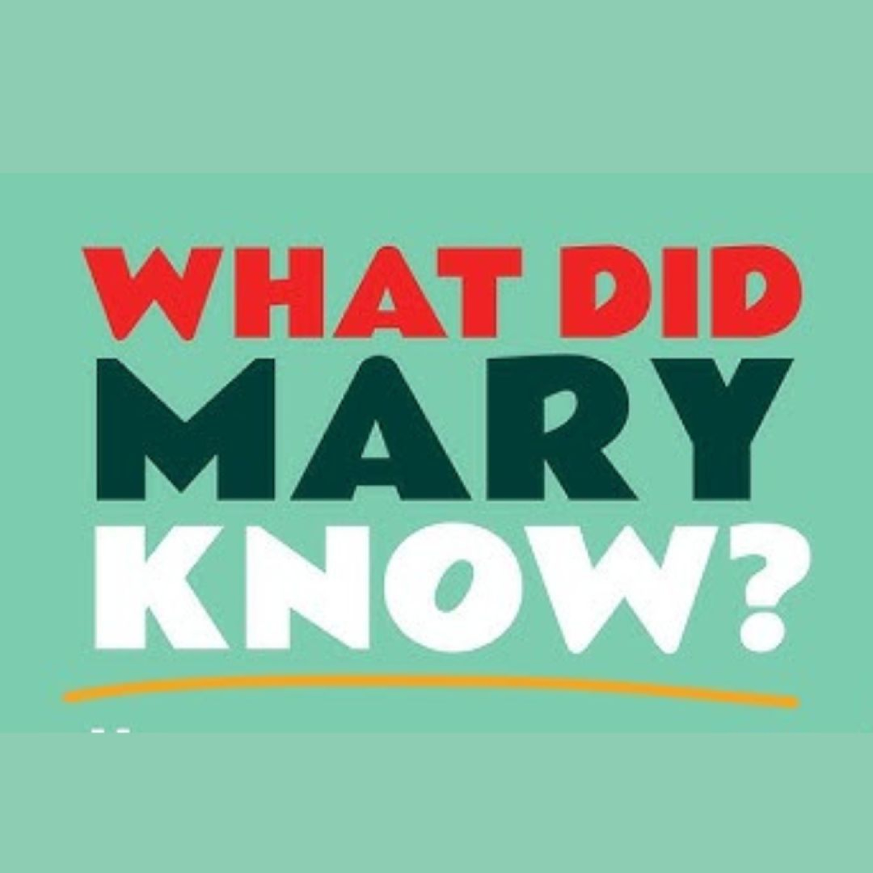 What did Mary know? episode artwork