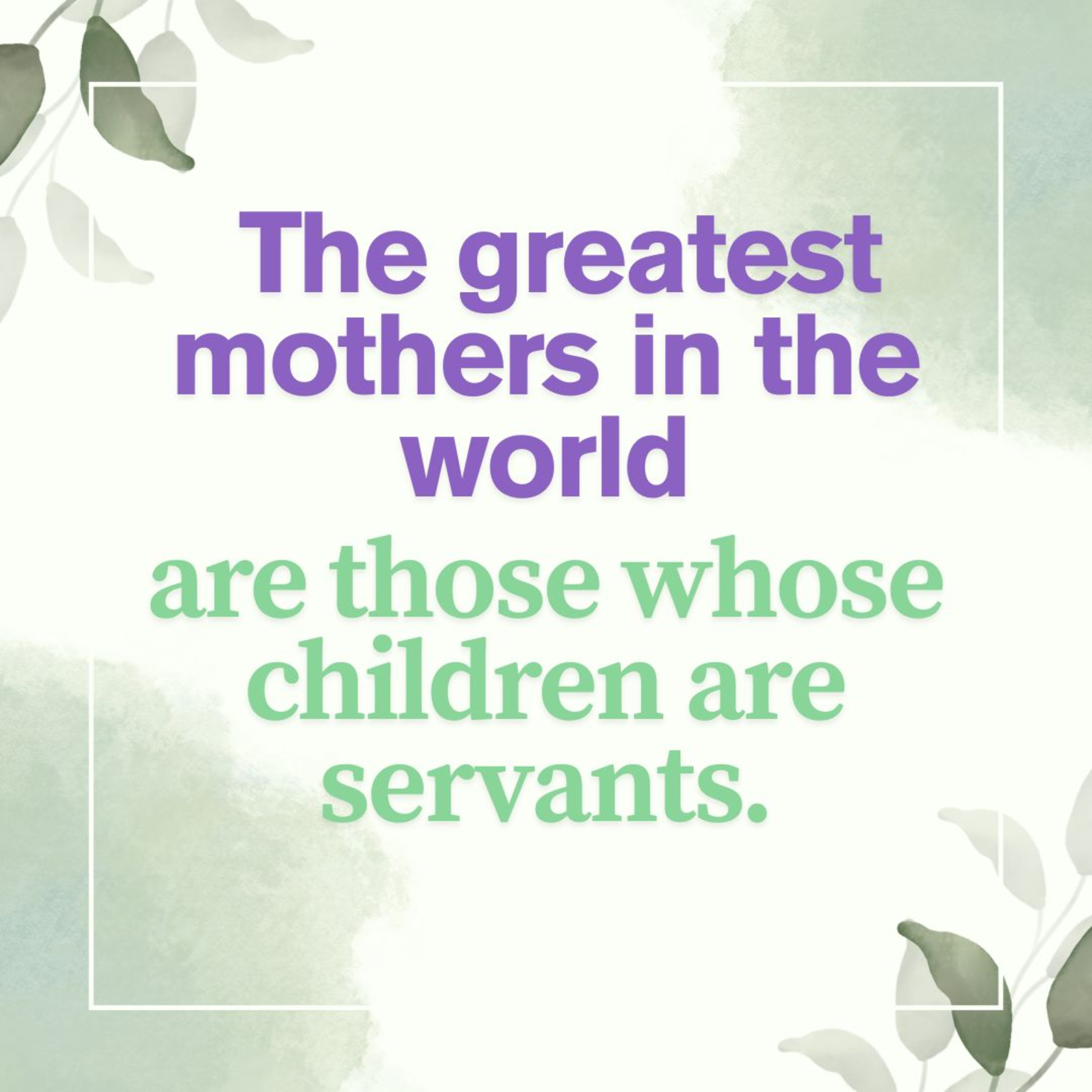 The greatest mothers in the world are those whose children are servants episode artwork