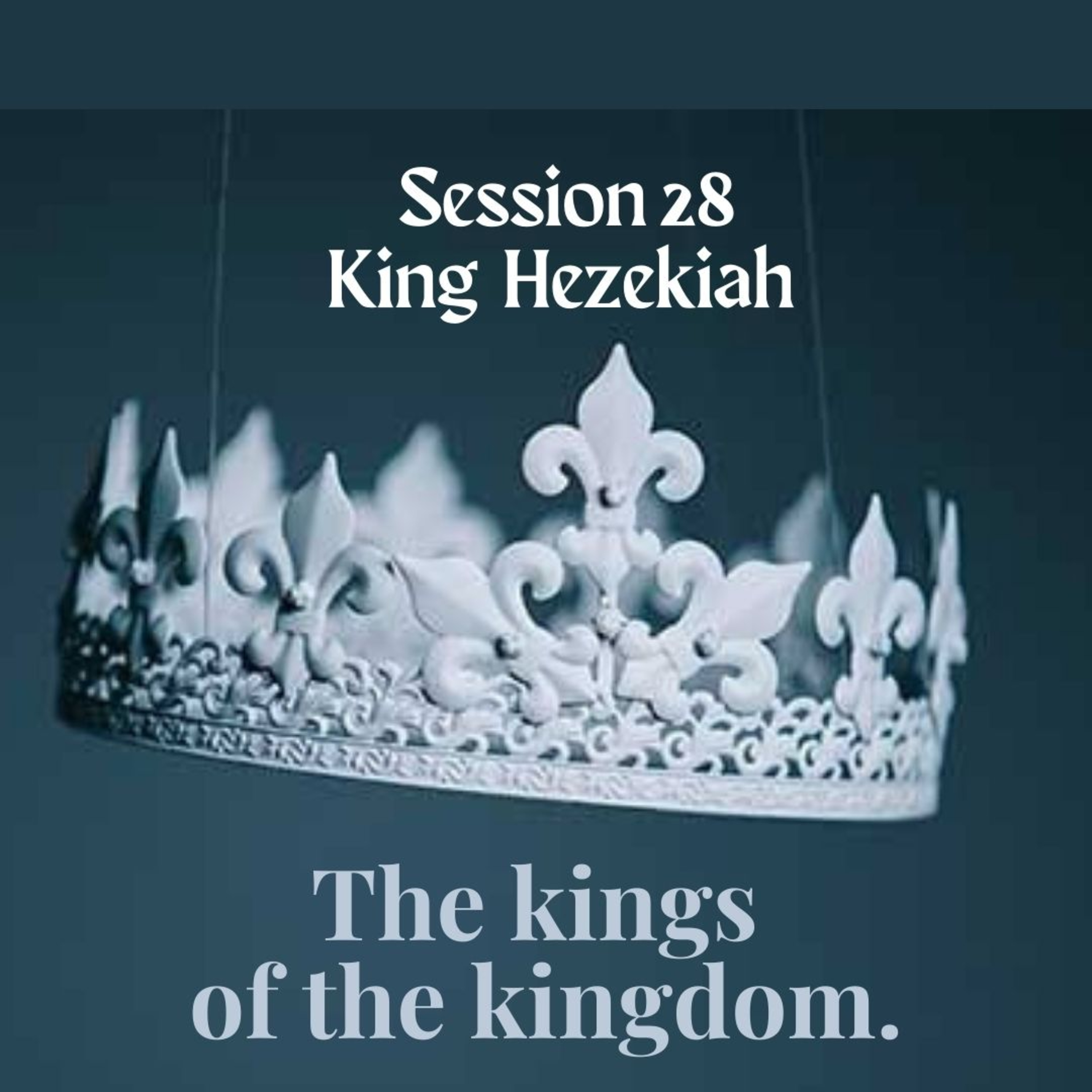 The kings of the kingdom Session 28 episode artwork