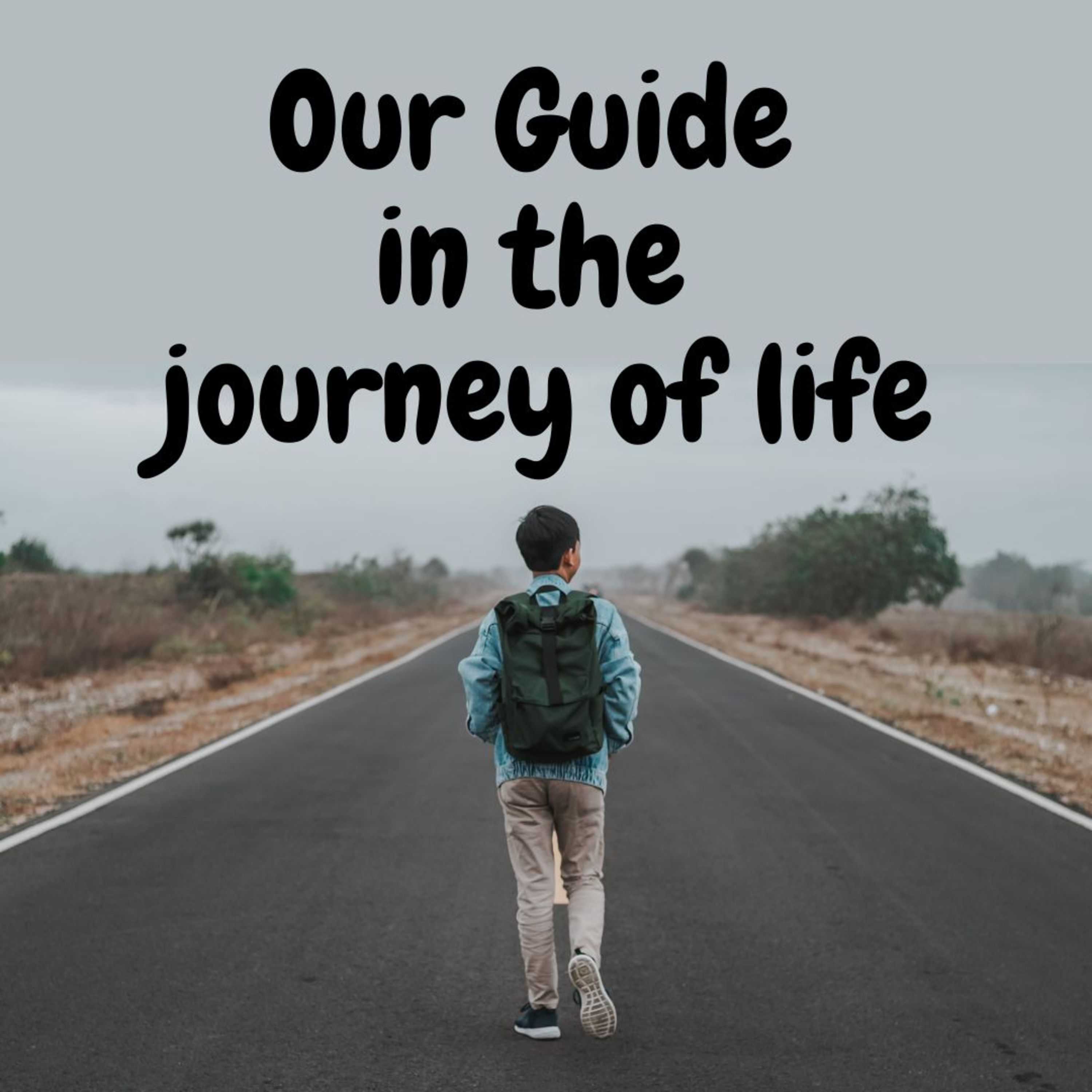 Our Guide in the journey of life. episode artwork