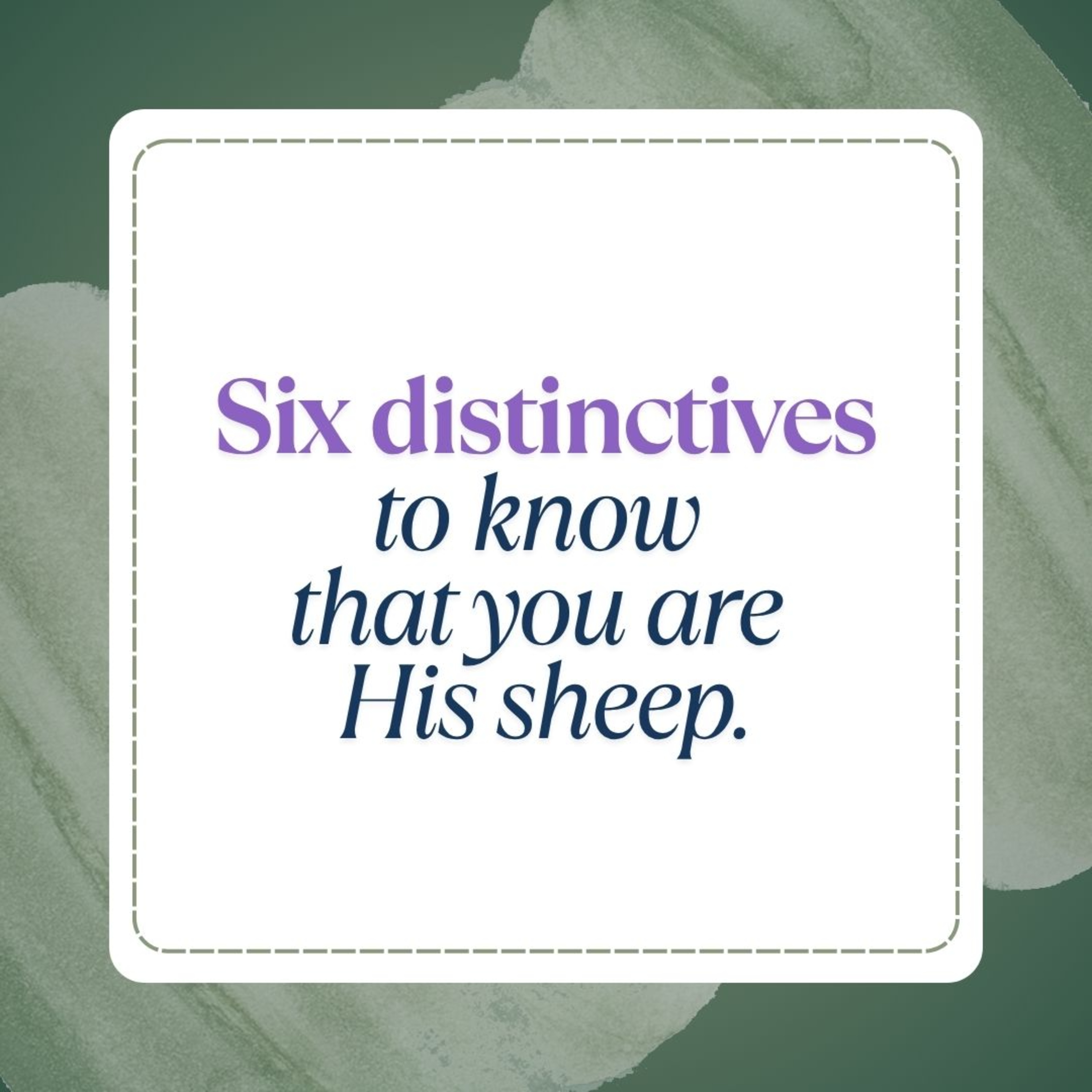 Six distinctives to know that you are His sheep episode artwork