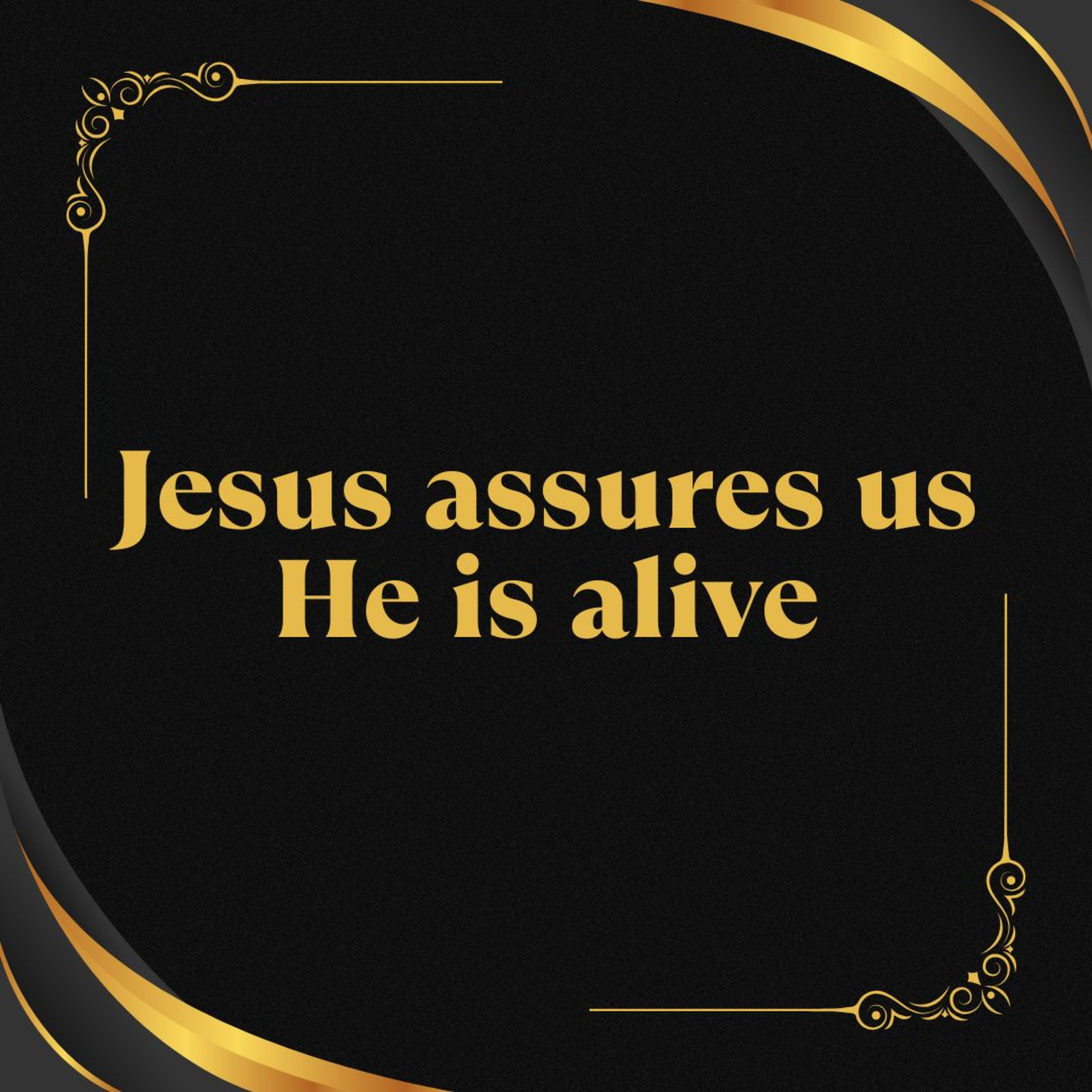 Jesus assures us He is alive episode artwork