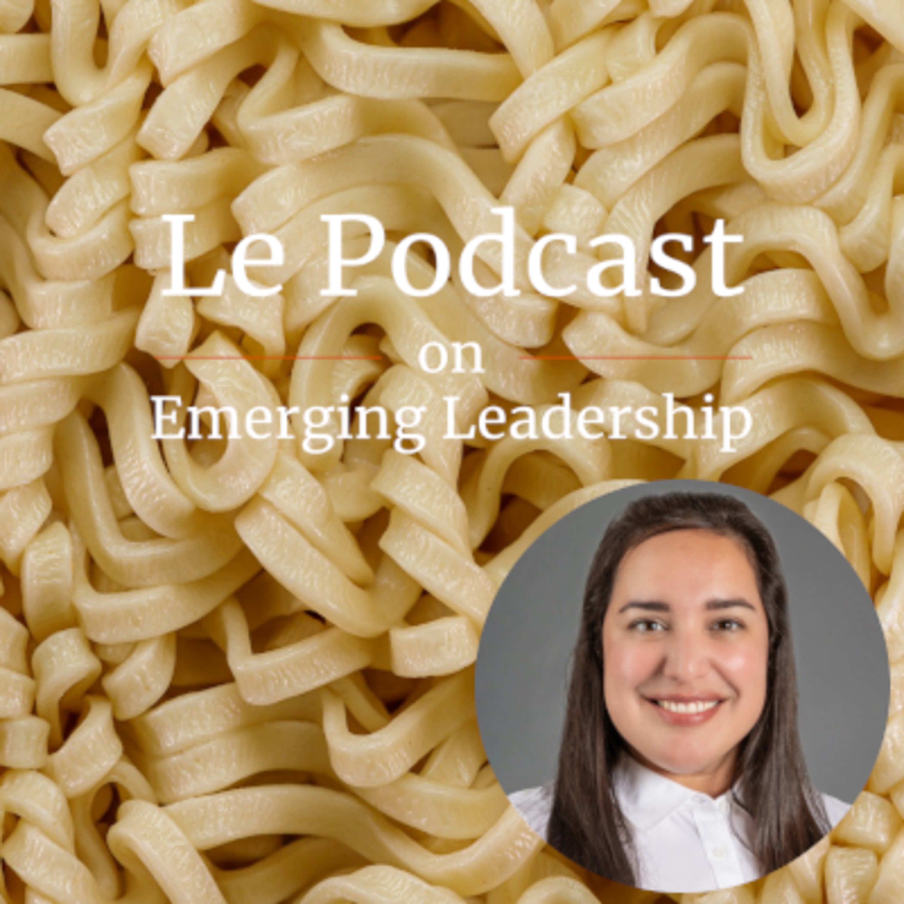 Le Podcast on Emerging Leadership