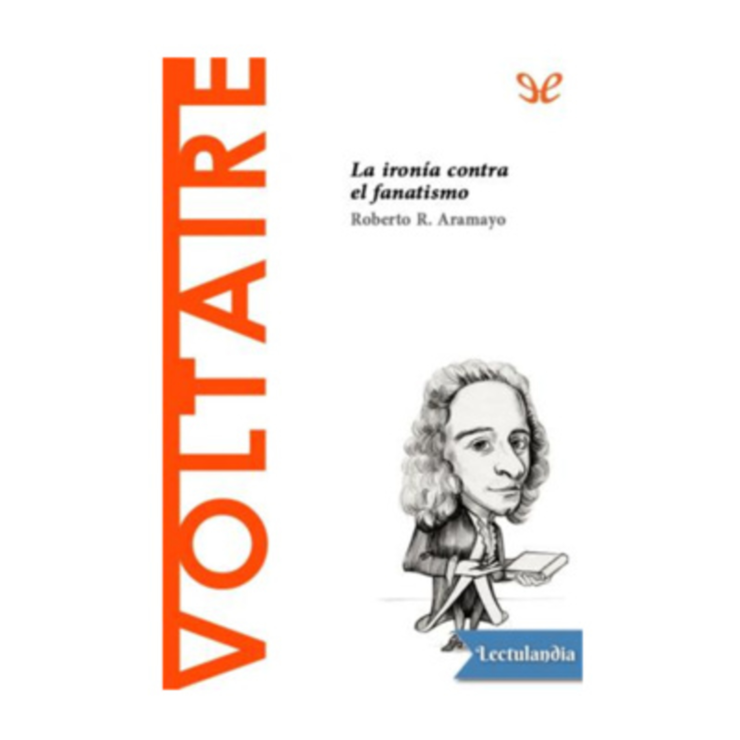 Voltaire | 0108 | El patriarca de Ferney