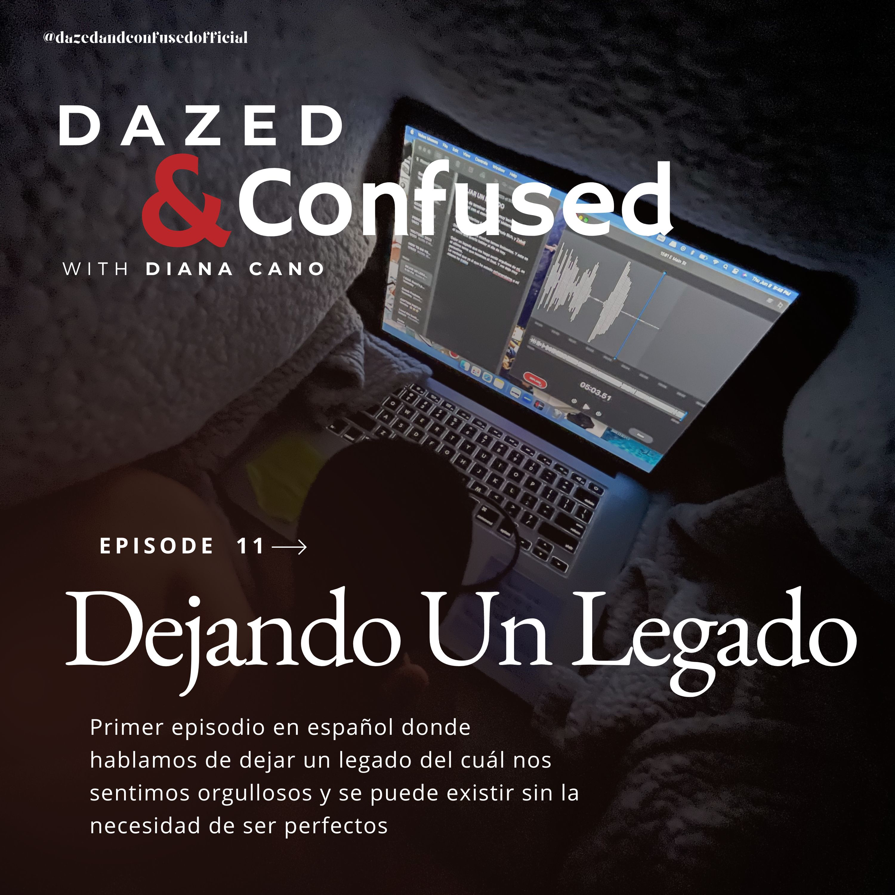 DAZED & CONFUSED WITH DIANA CANO