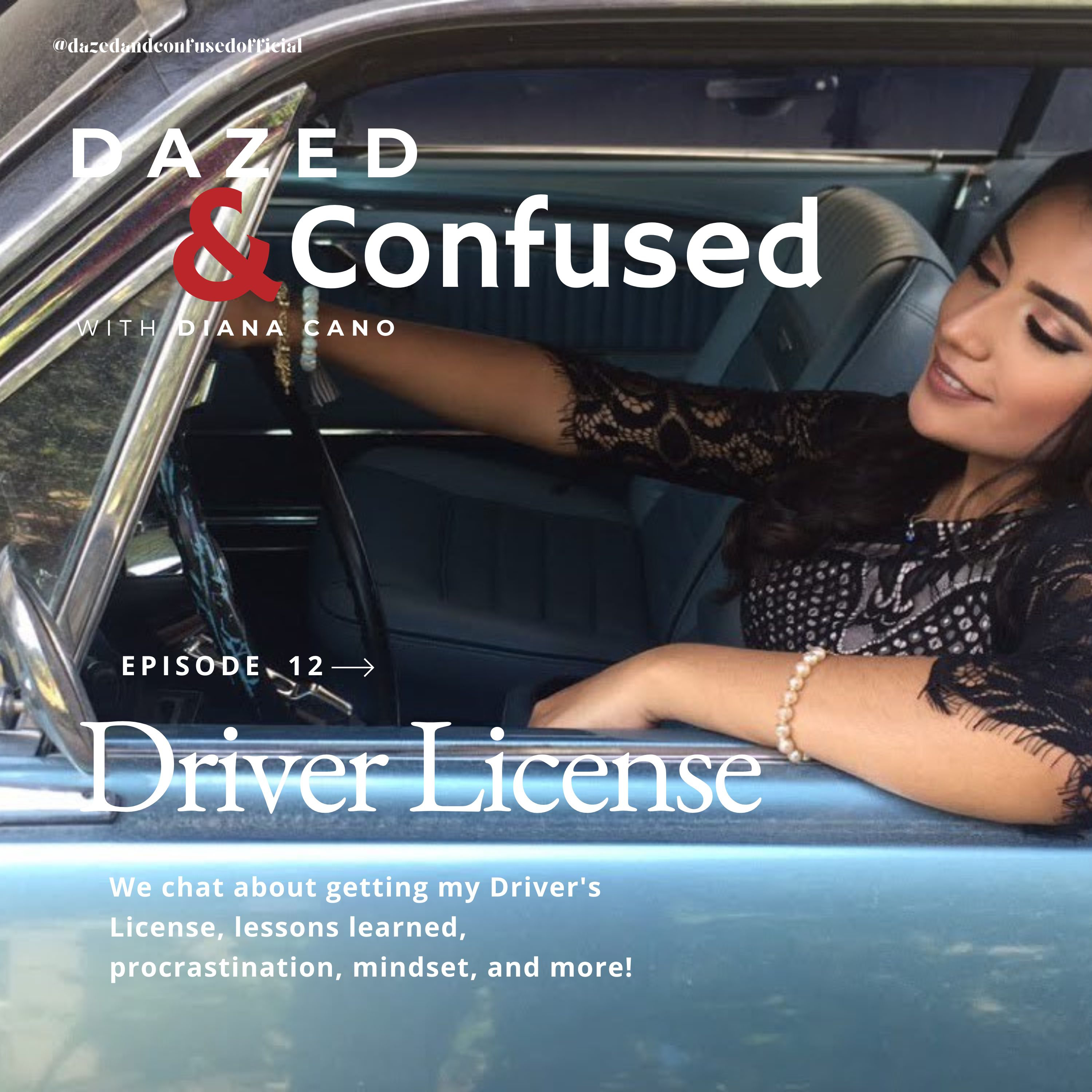 DAZED & CONFUSED WITH DIANA CANO