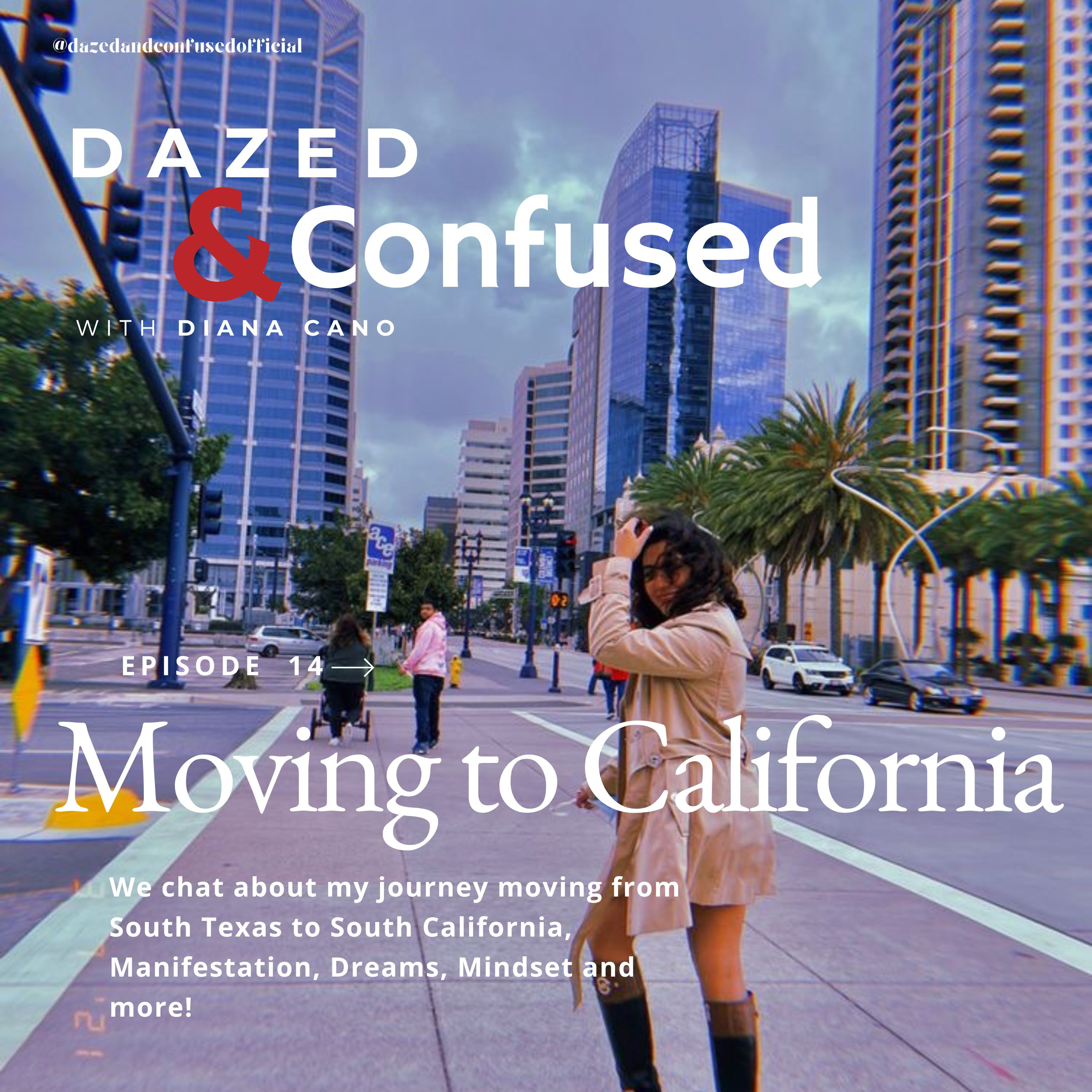 DAZED & CONFUSED WITH DIANA CANO