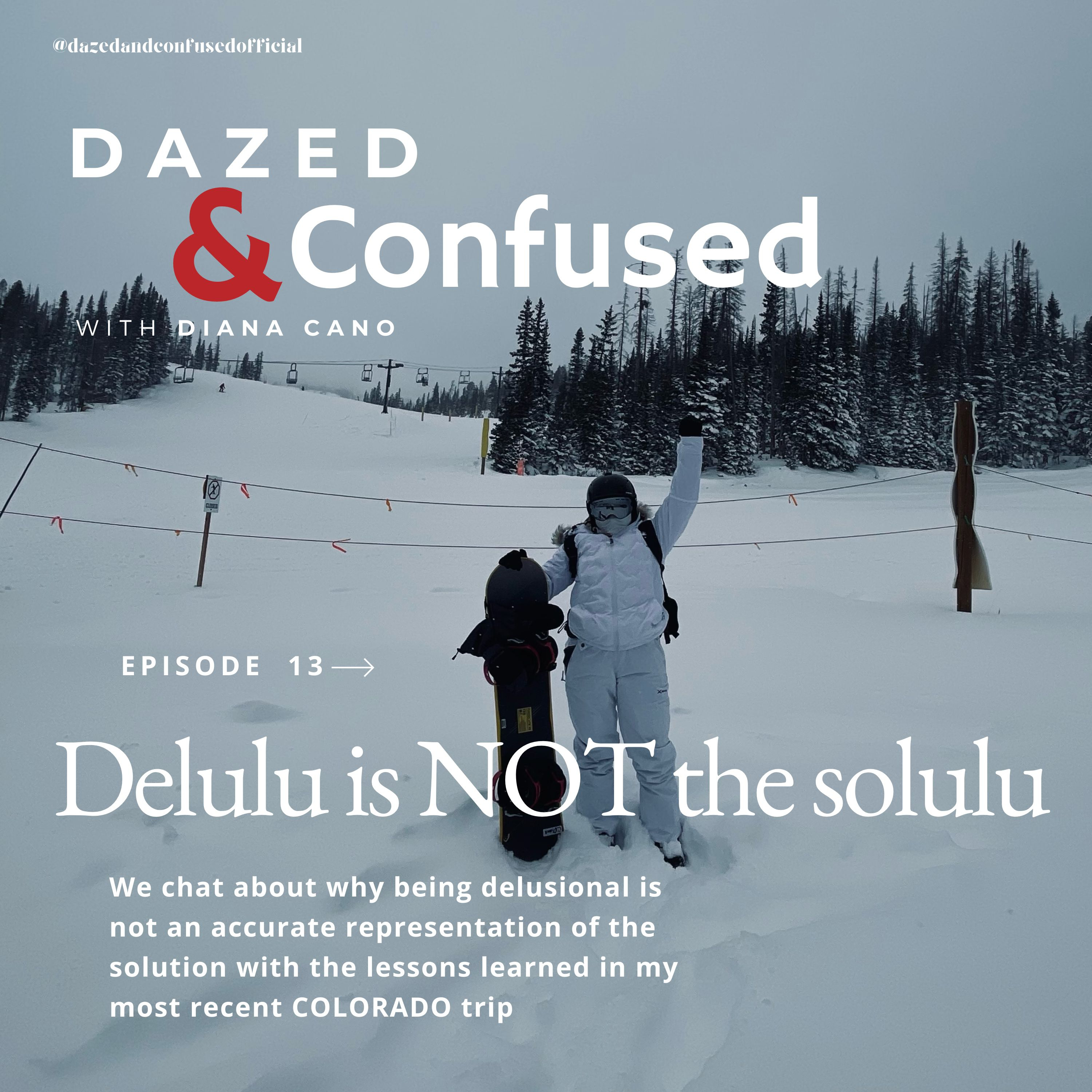 DAZED & CONFUSED WITH DIANA CANO