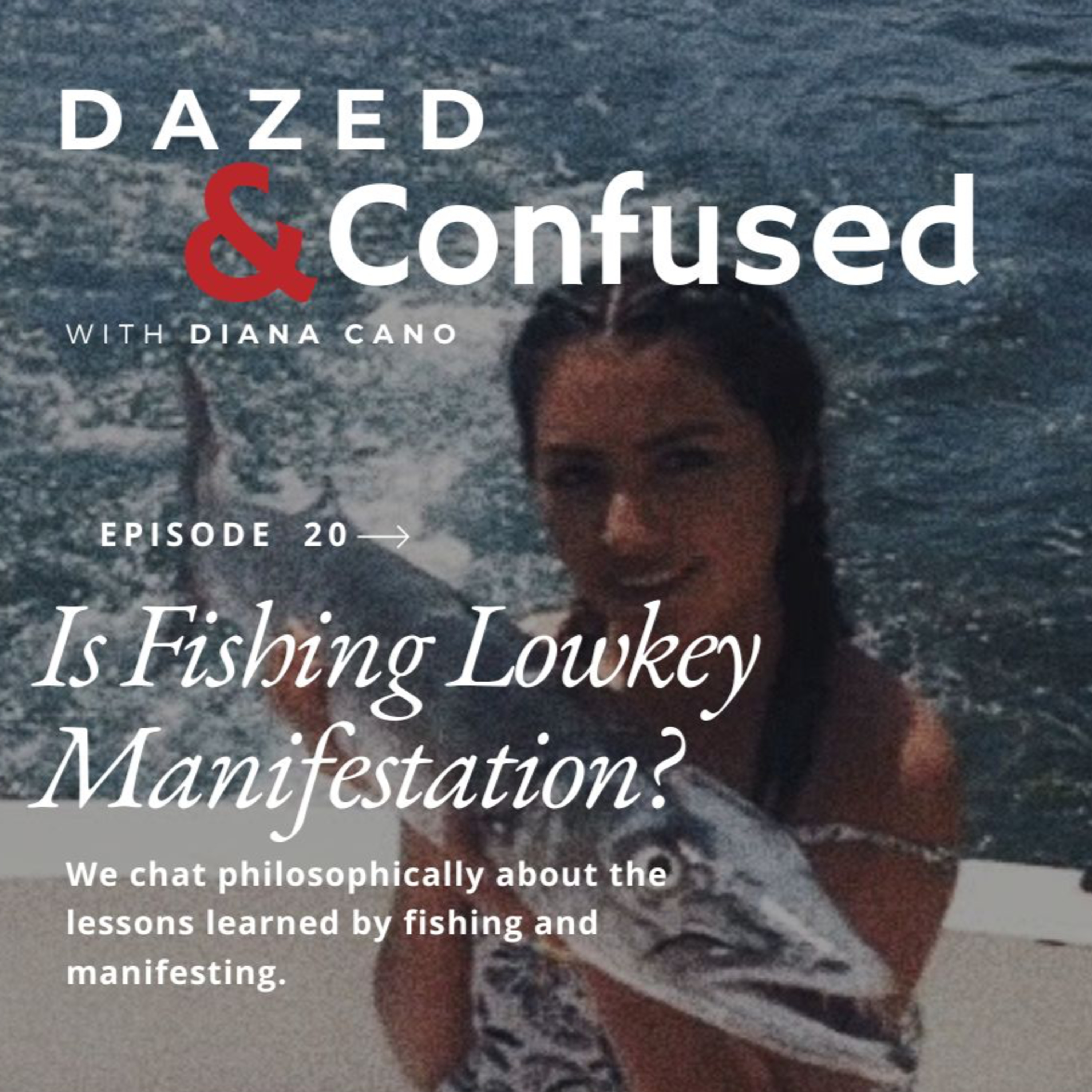 DAZED & CONFUSED WITH DIANA CANO