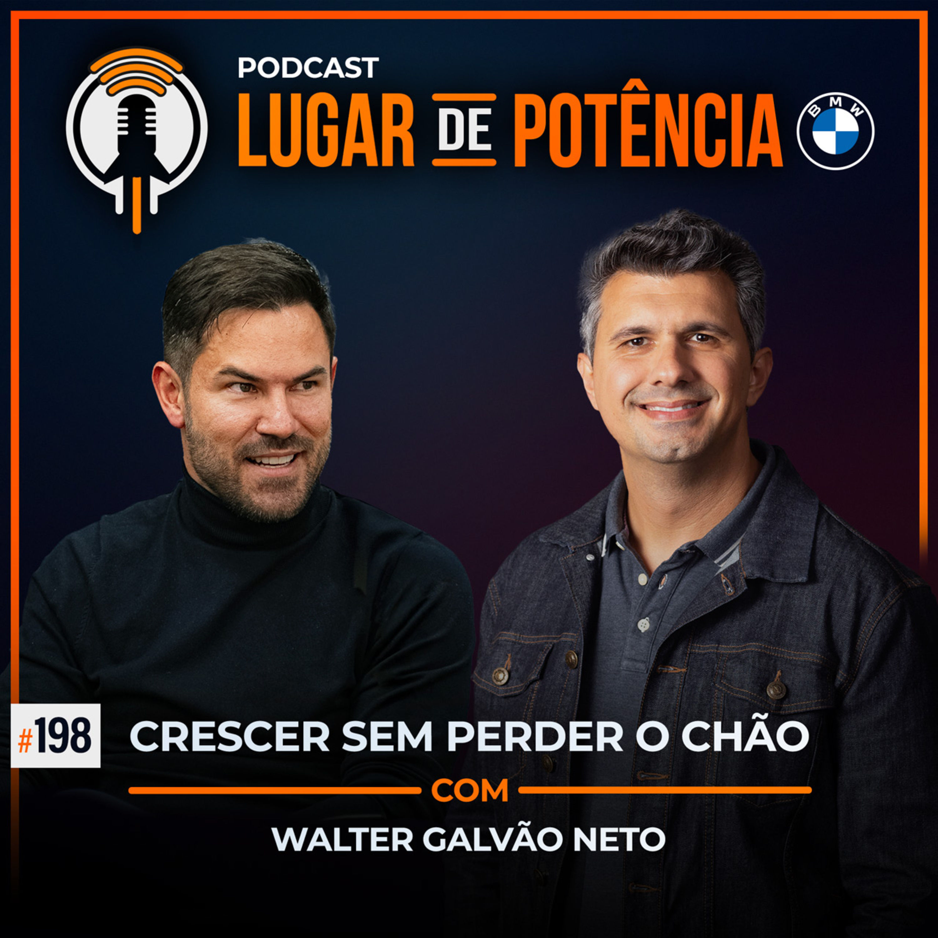 Crescer Sem Perder o Chão - com Walter Galvão Neto | #EP198