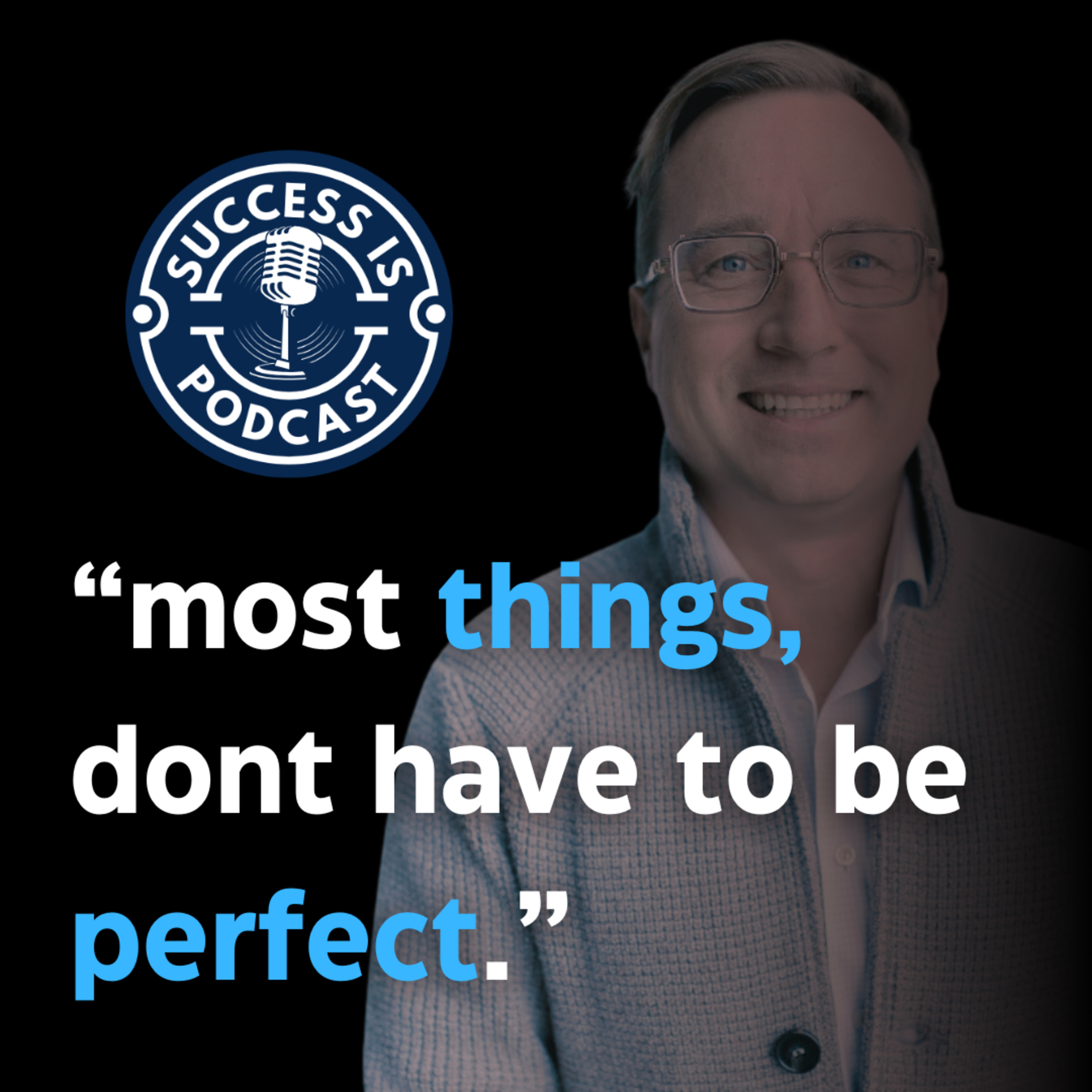 Success Is _ Podcast