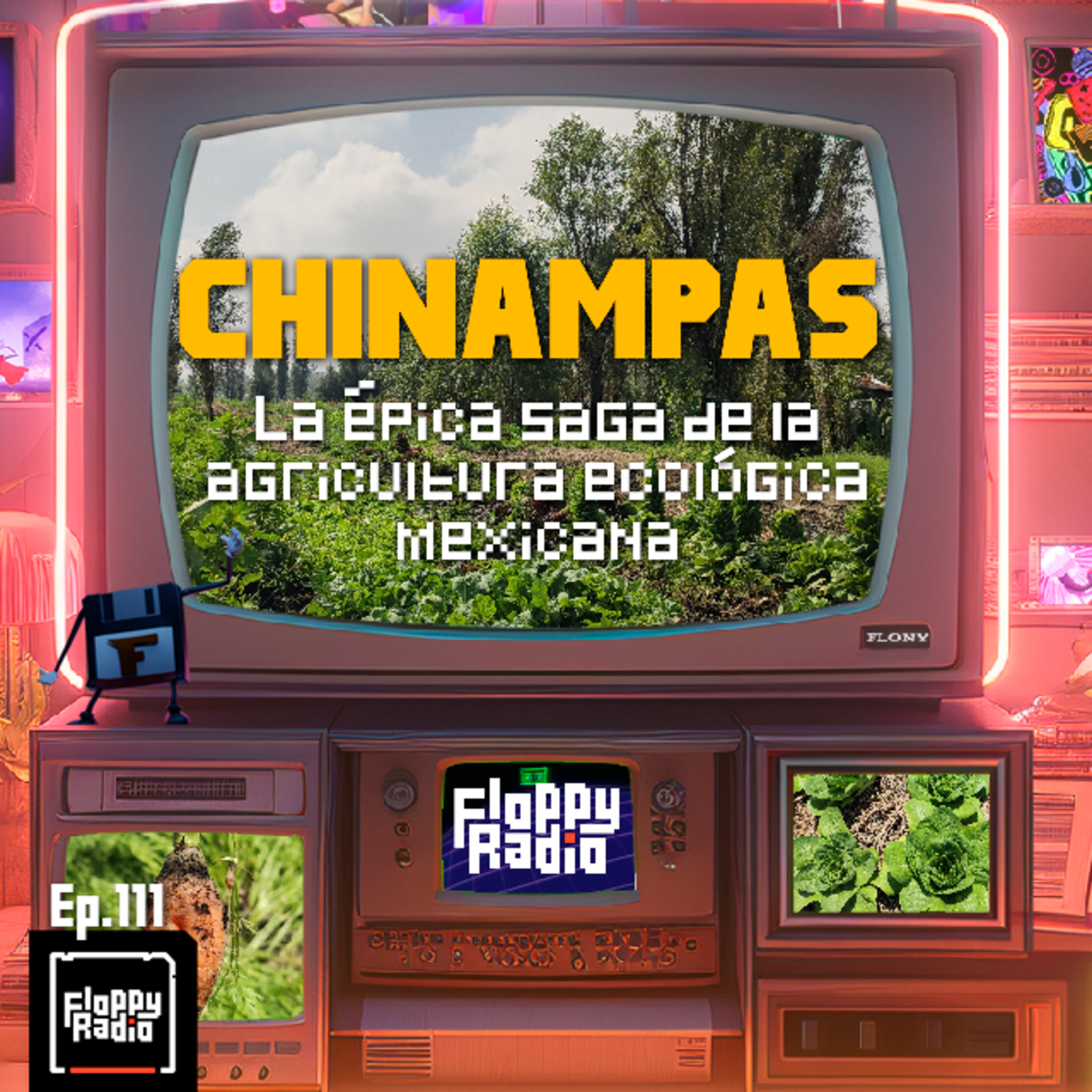 E111: Chinampas: La épica saga de la agricultura ecológica Mexicana #Chinampas #Ecologia episode artwork