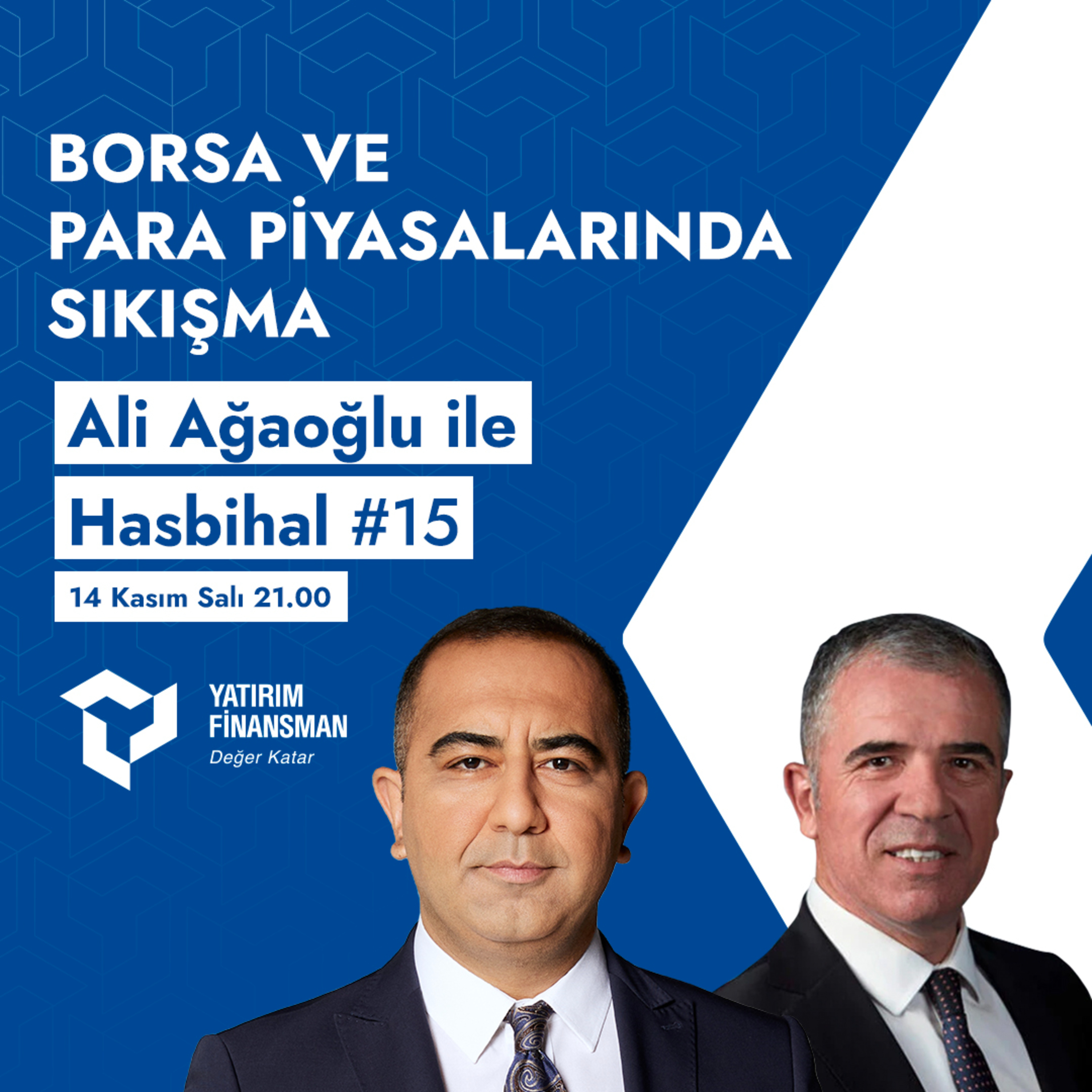 Ali Ağaoğlu ile Hasbihal #15 I Borsa ve Para Piyasalarında Sıkışma episode artwork