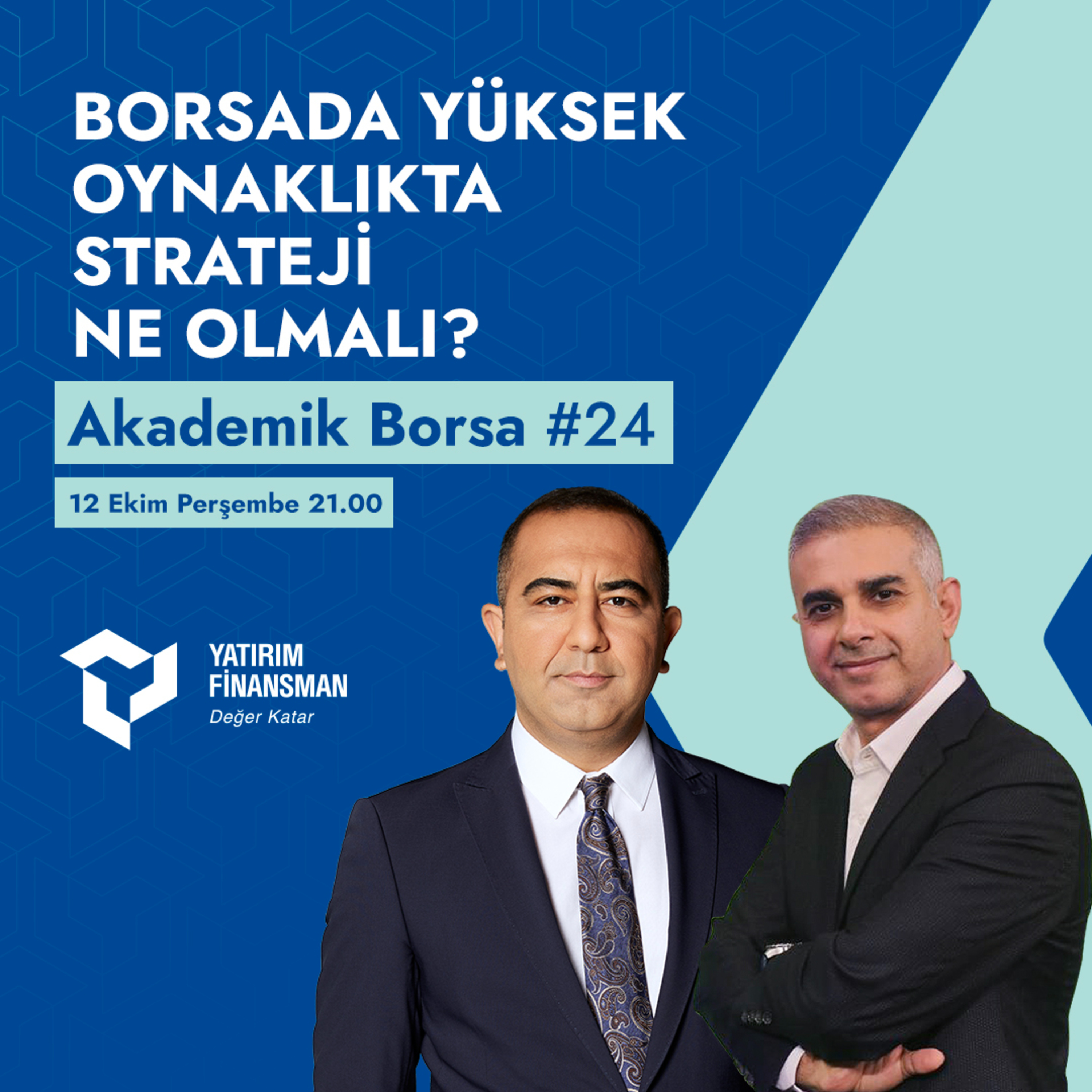 Akademik Borsa #24 I Borsada Yüksek Oynaklıkta Strateji Ne Olmalı? episode artwork