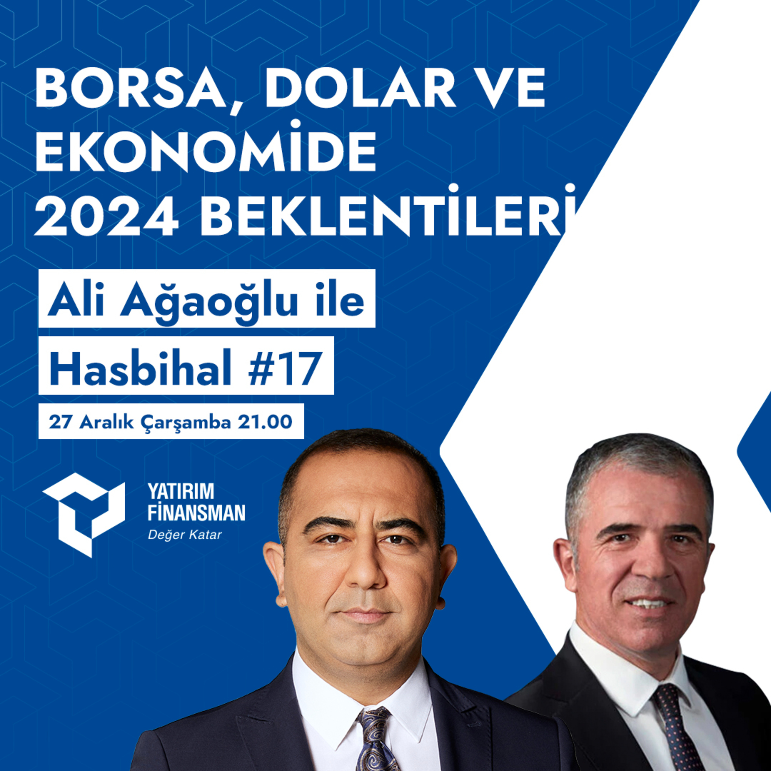 Ali Ağaoğlu ile Hasbihal #17 I Borsa, Dolar ve Ekonomide 2024 Beklentileri episode artwork