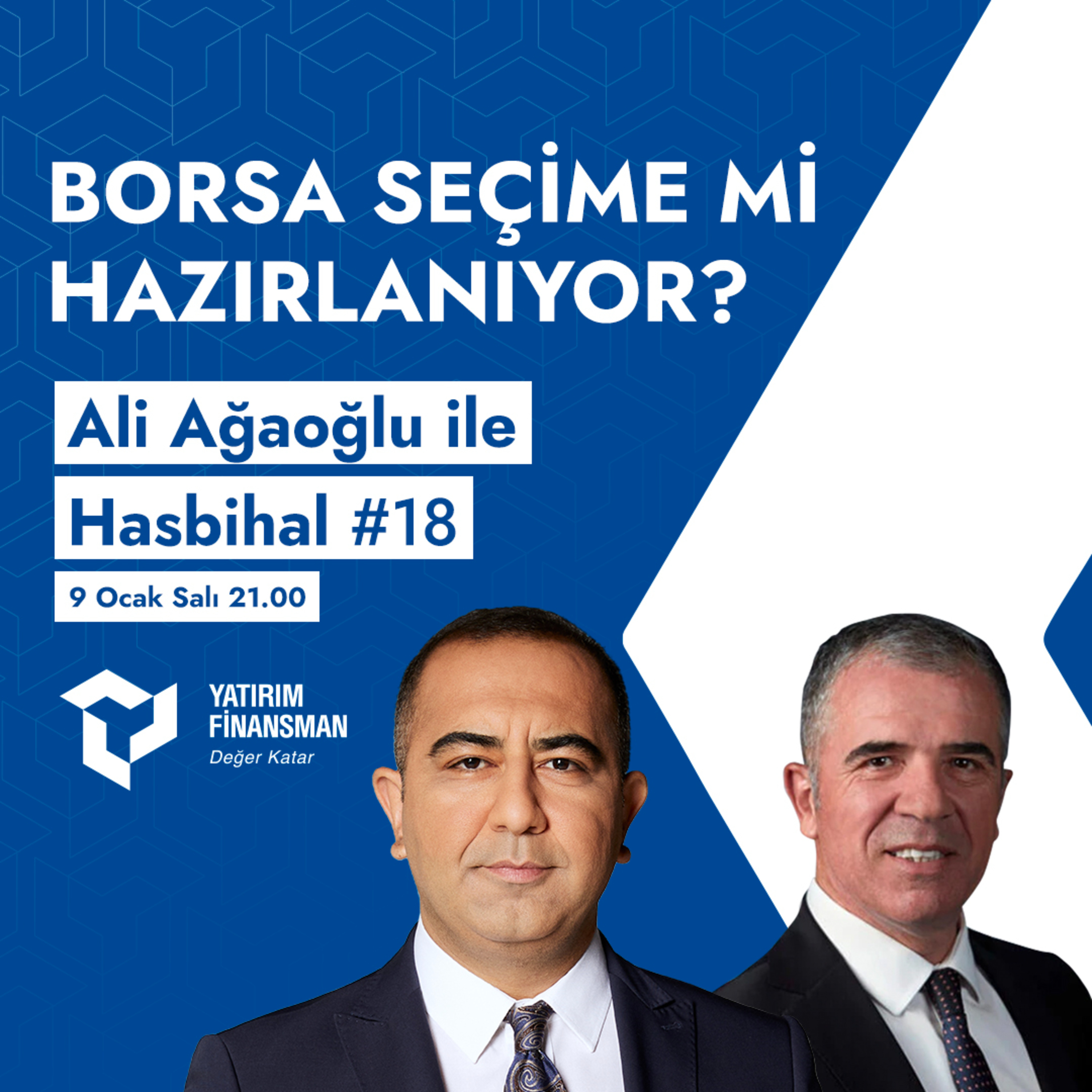 Ali Ağaoğlu ile Hasbihal #18 I Borsa Seçime Mi Hazırlanıyor? episode artwork
