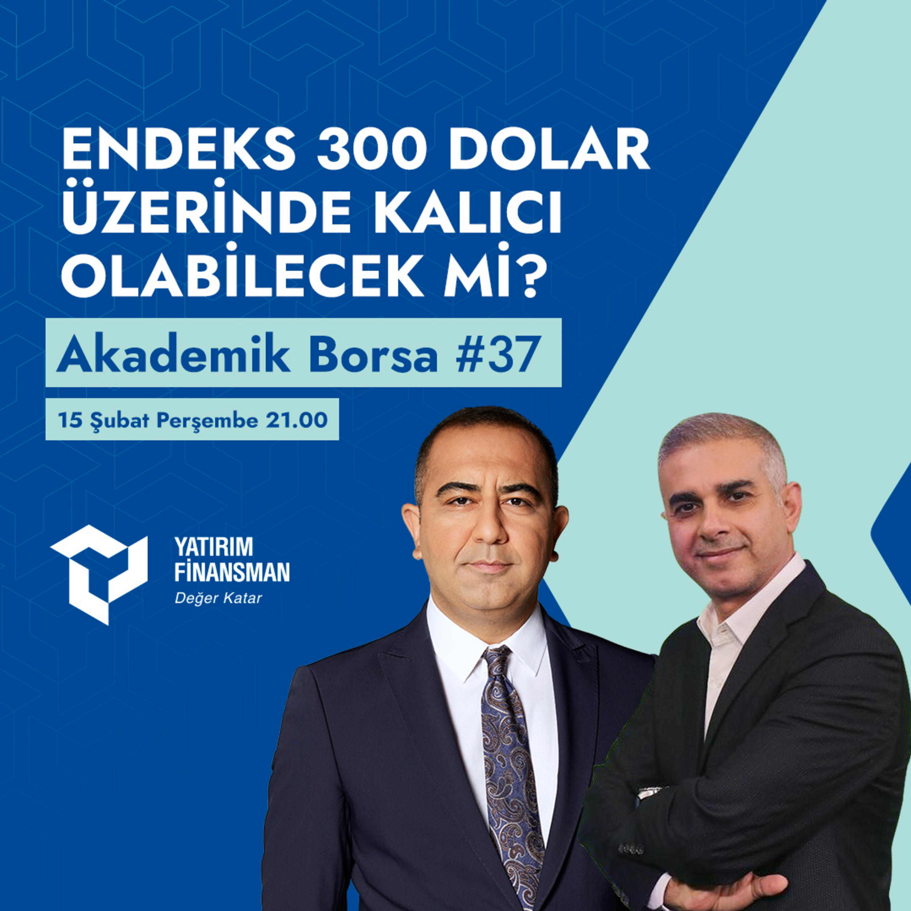 Akademik Borsa #37 I Endeks 300 Dolar Üzerinde Kalıcı Olabilecek mi? episode artwork