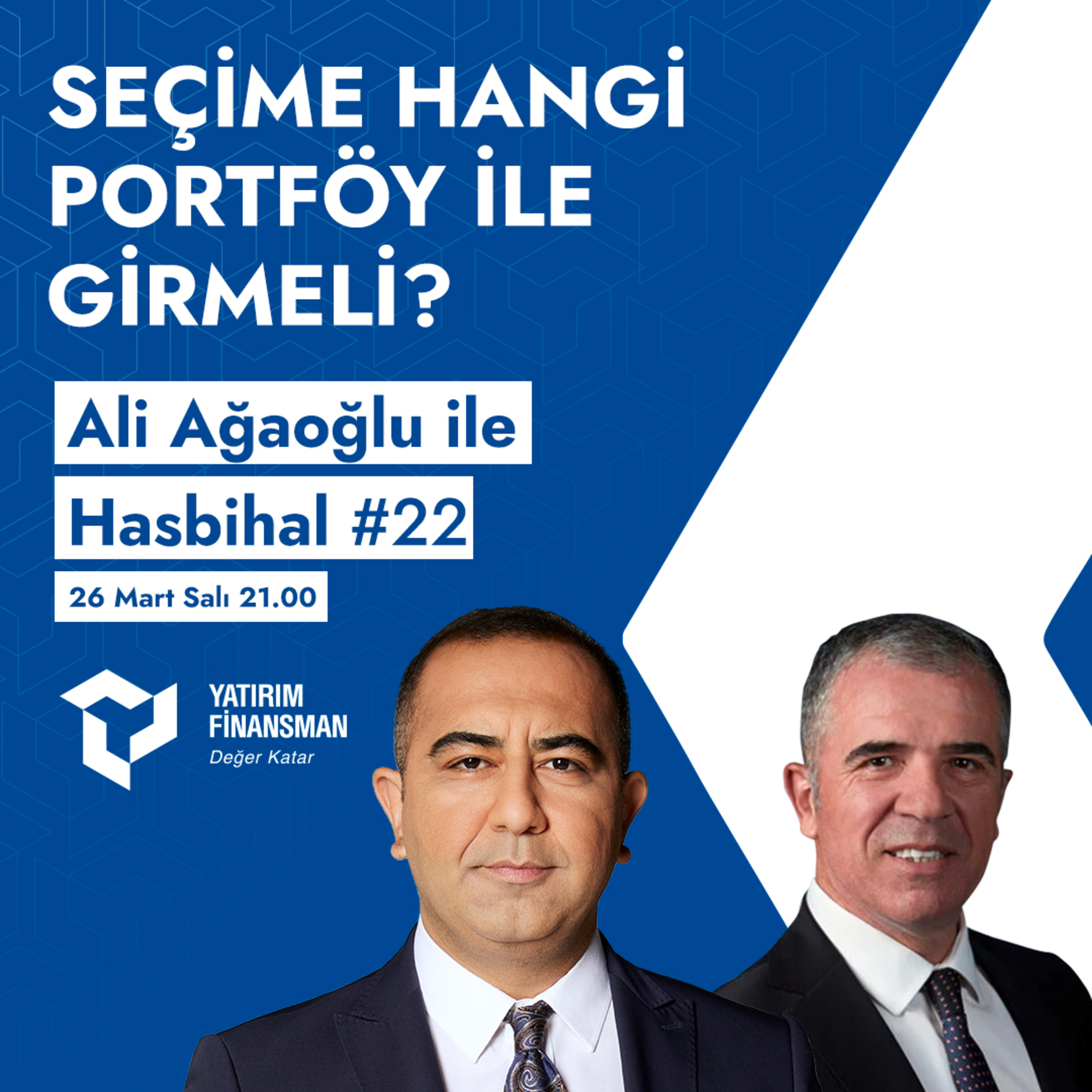 Ali Ağaoğlu ile Hasbihal #22 I Seçime Hangi Portföy ile Girmeli? episode artwork